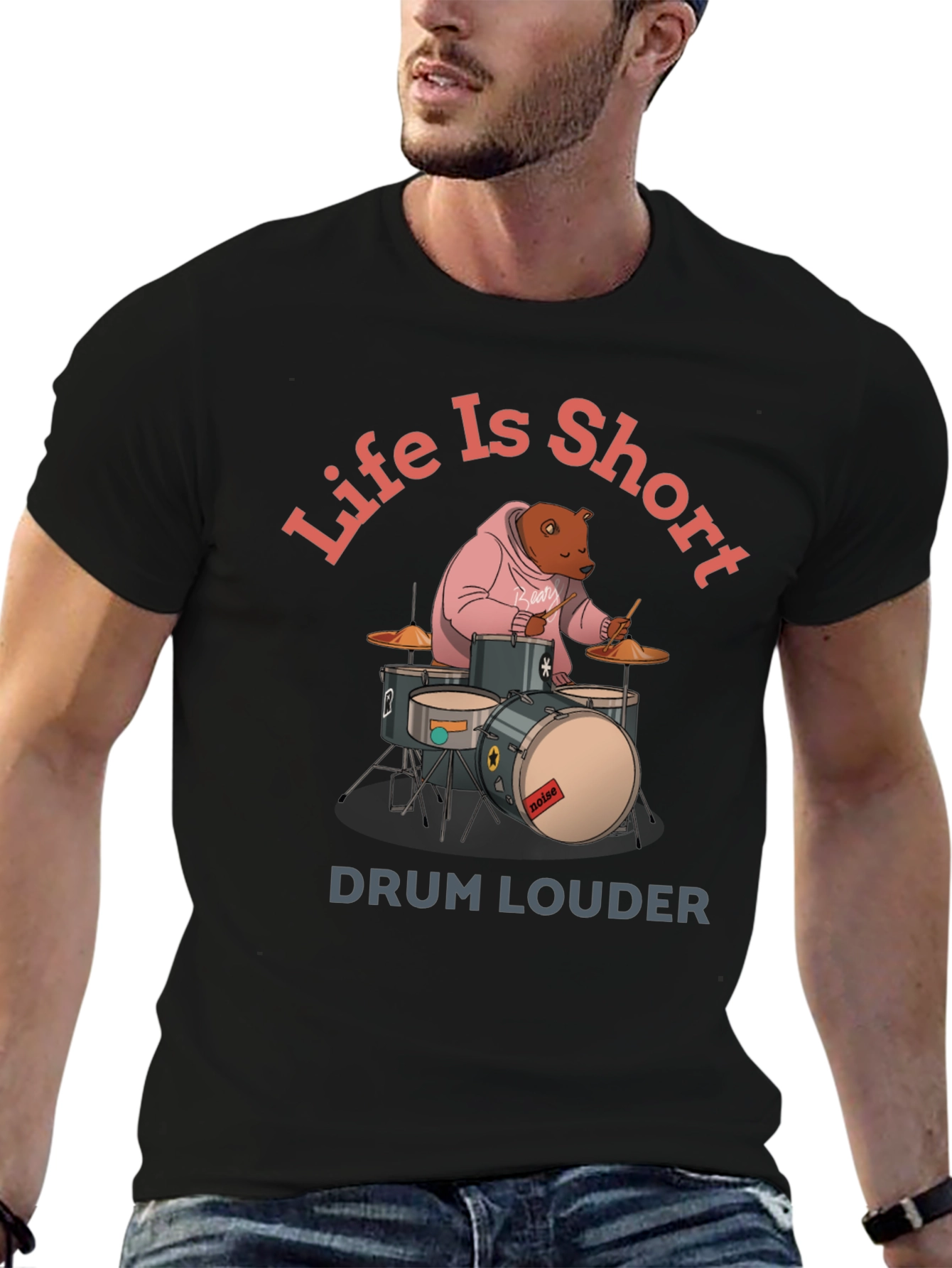 Life is Short Drum Louder Graphic Tee