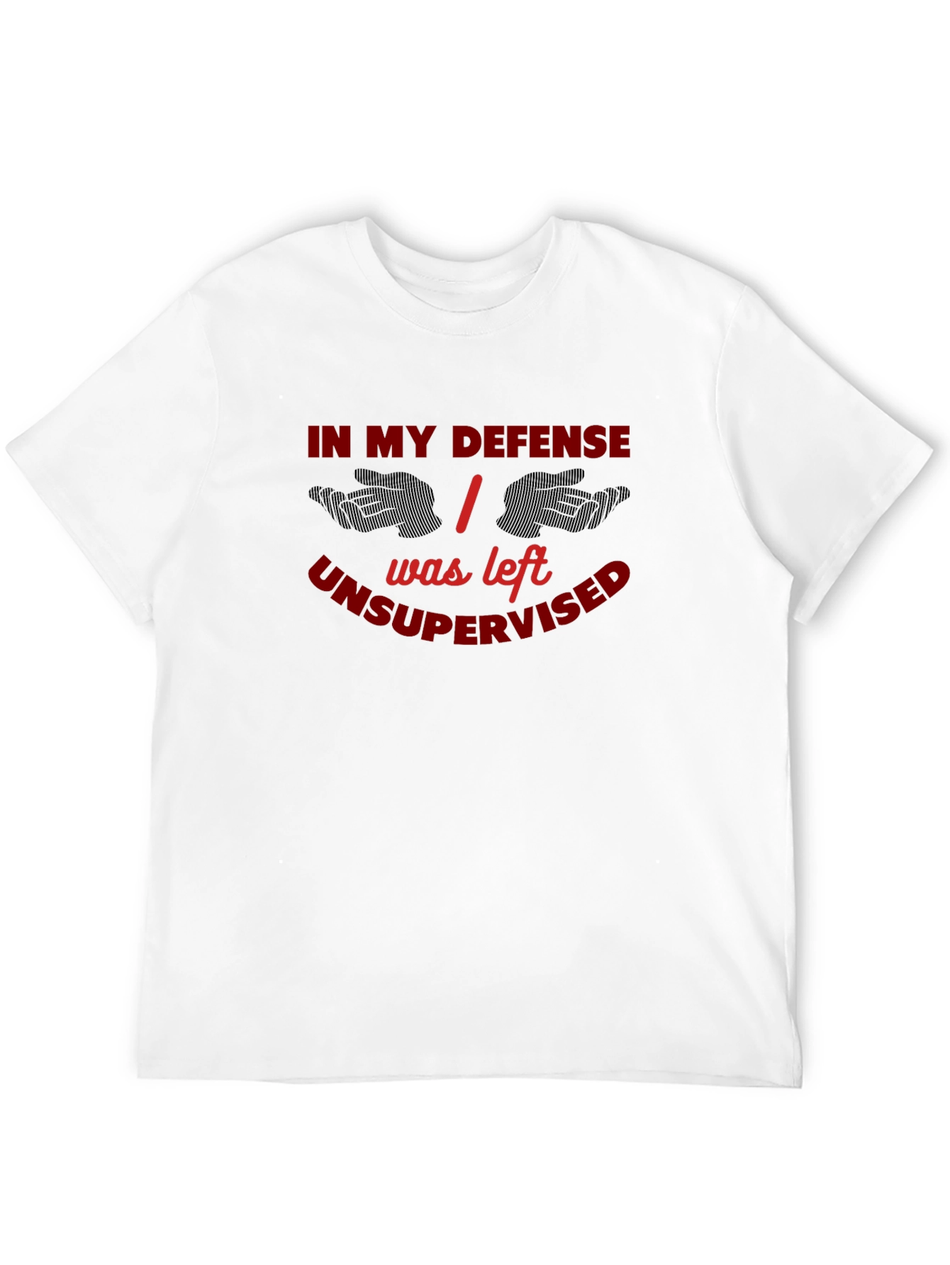 Unsupervised Fun T-Shirt - Bold Humor Tee