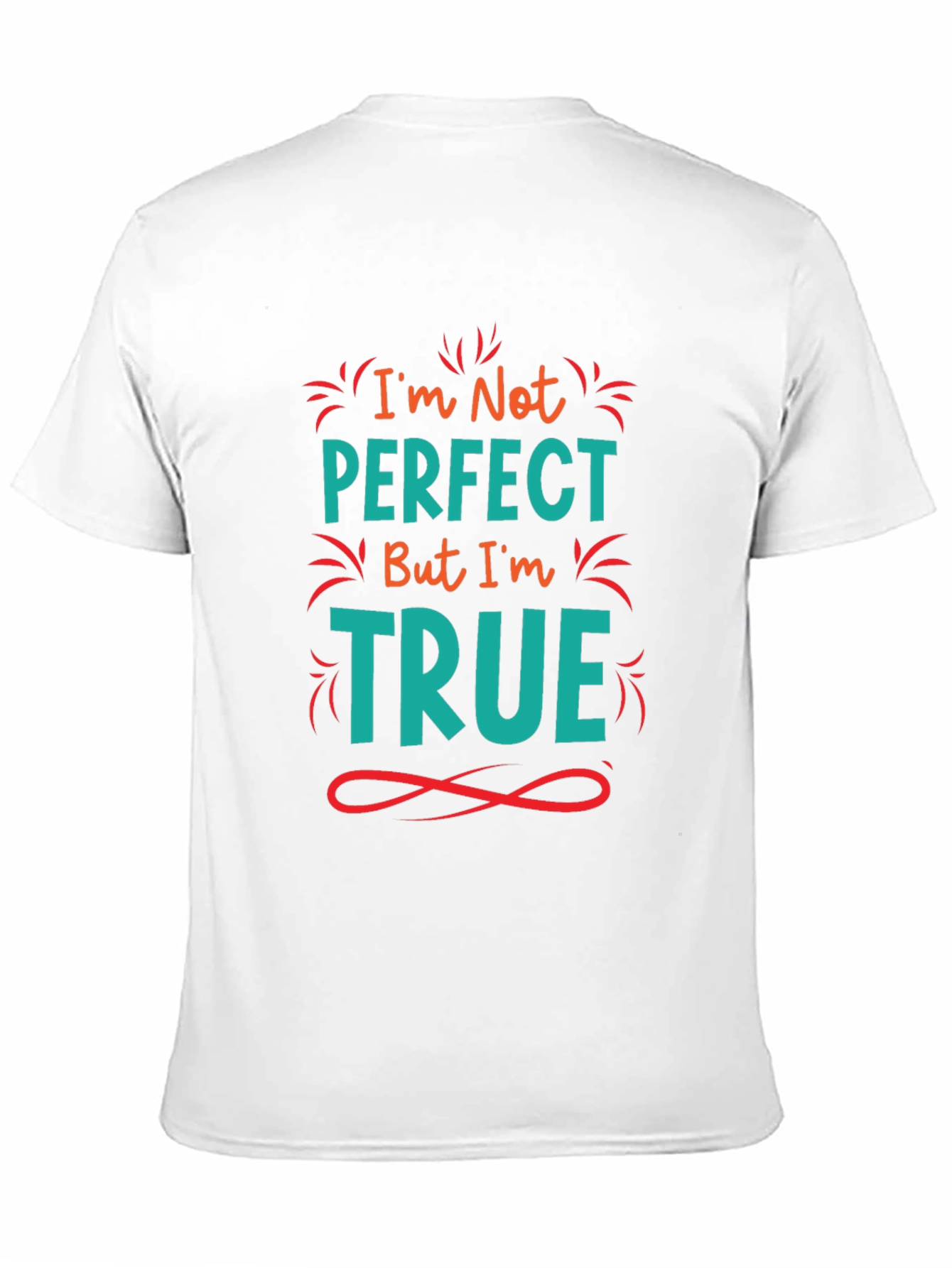 Im Not Perfect But Im True Black Graphic Tee