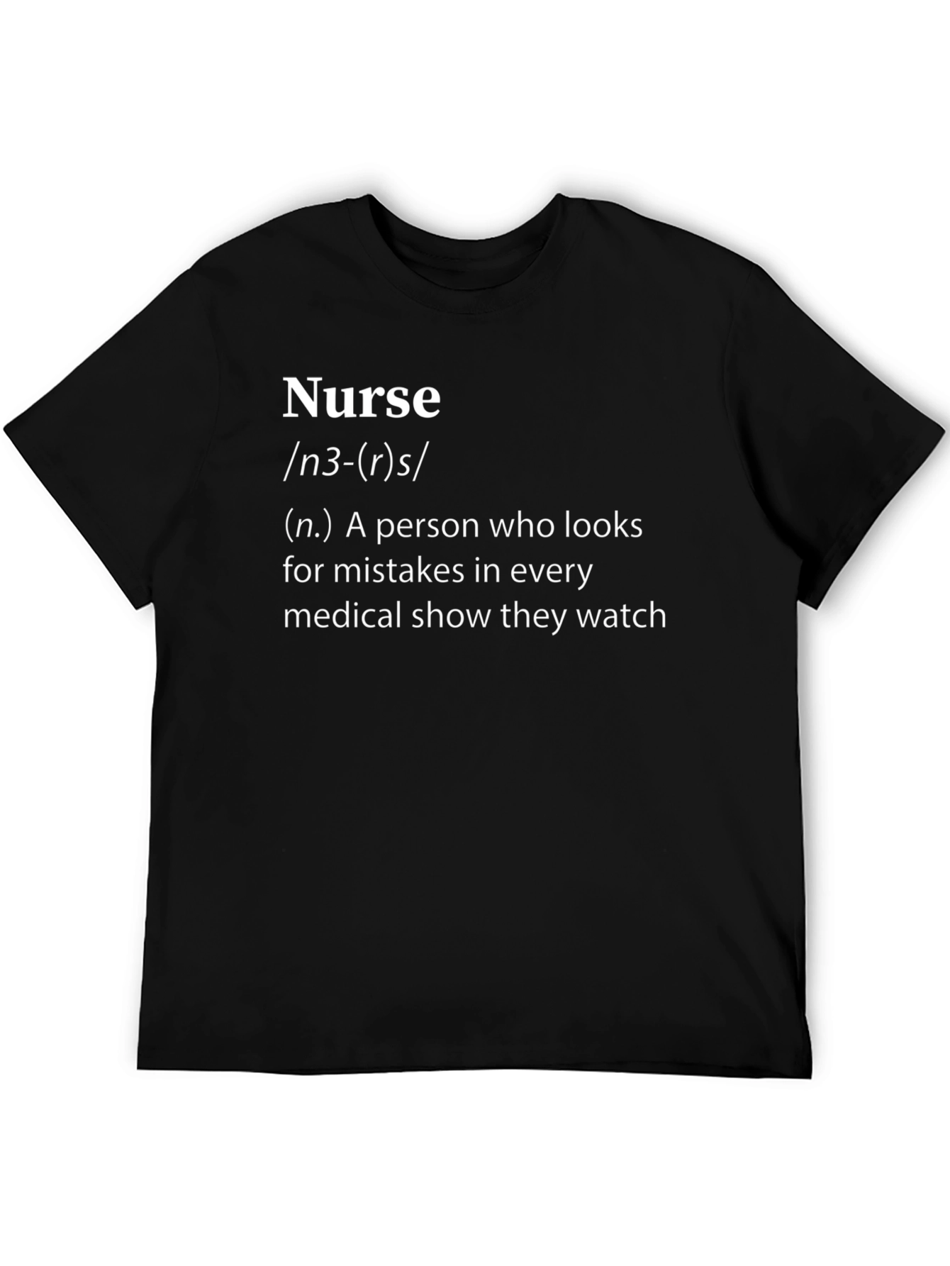 Nurse Definition T-Shirt - Medical Humor Tee