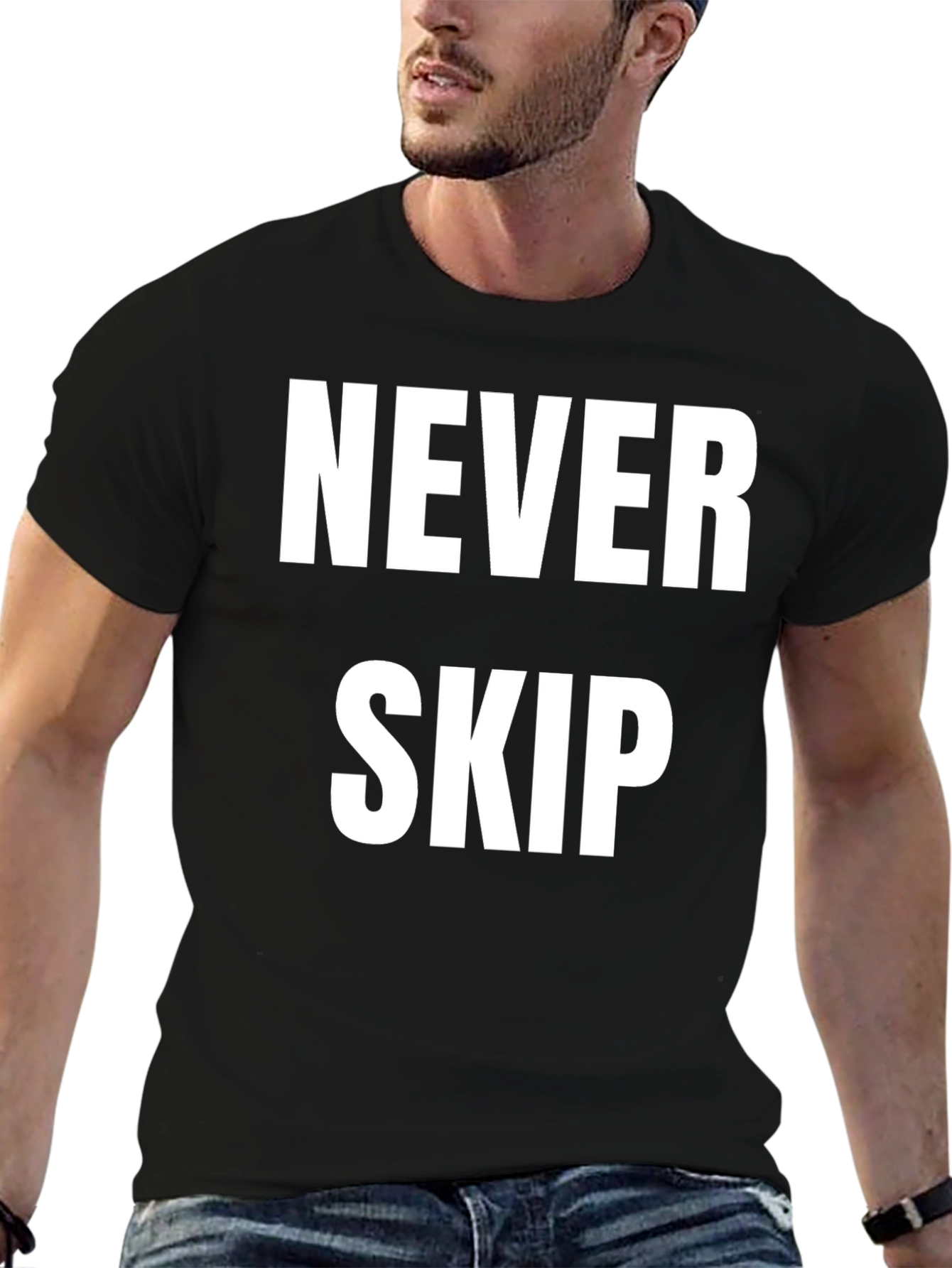 Never Skip Motivational T-Shirt
