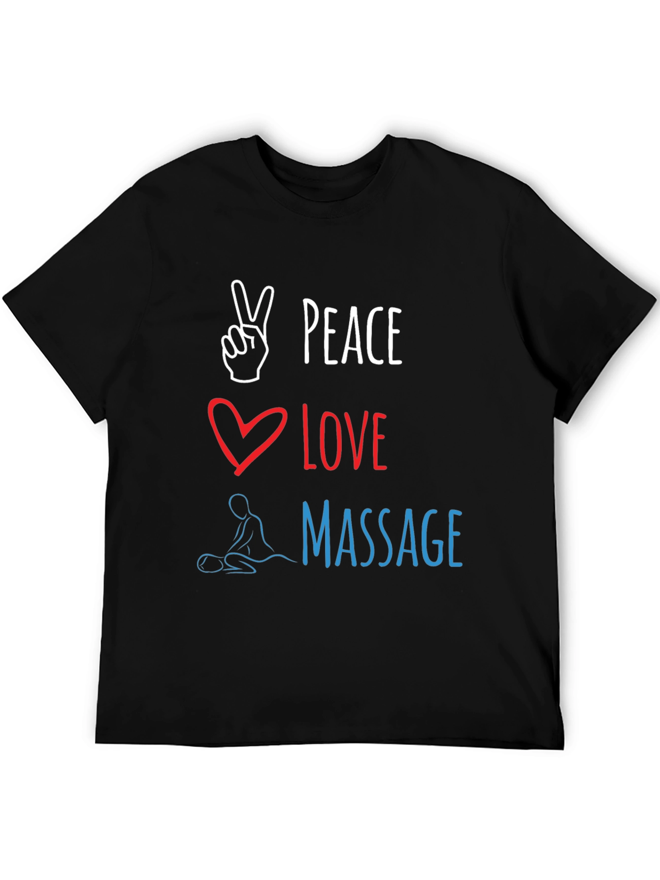 Peace Love Massage T-Shirt - Relaxing and Stylish