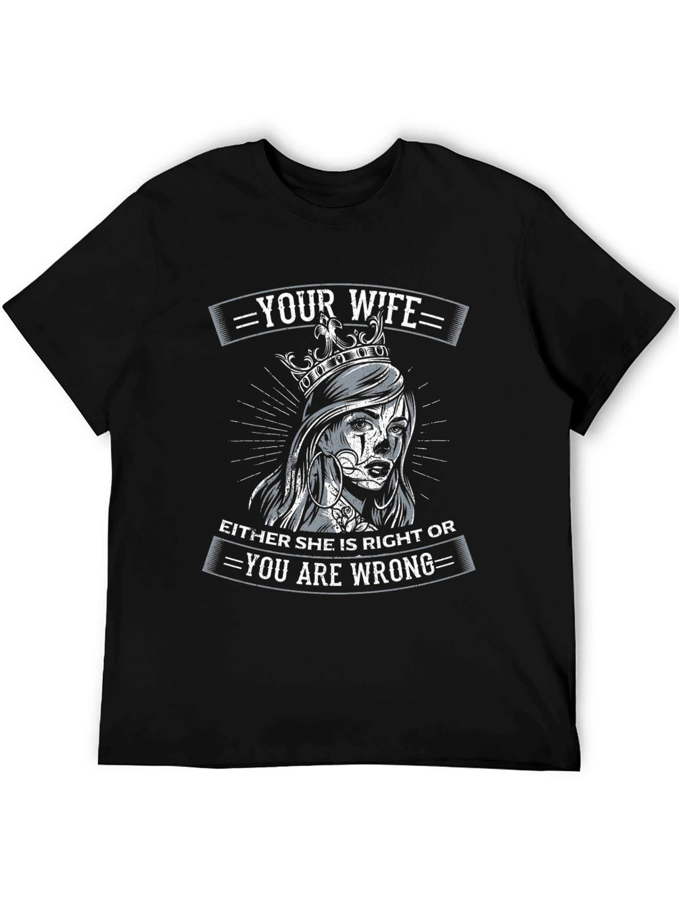 Wife Always Right T-Shirt - Funny Graphic Tee