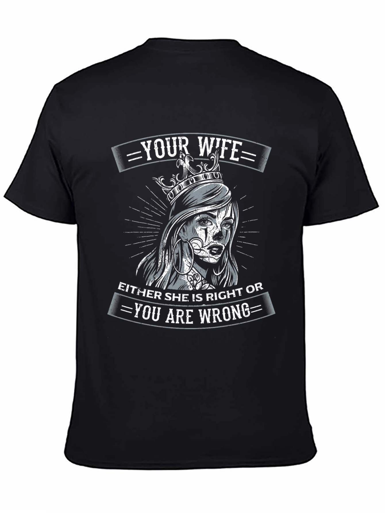 Wife Always Right T-Shirt - Funny Graphic Tee