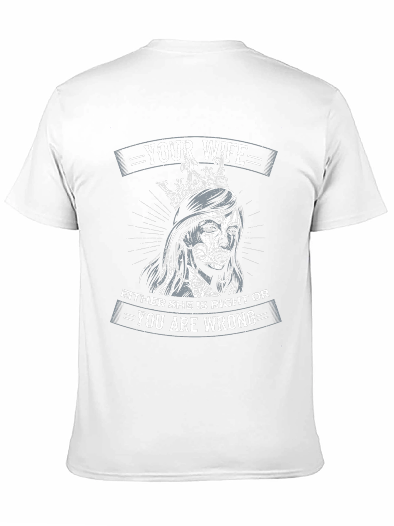 Wife Always Right T-Shirt - Funny Graphic Tee