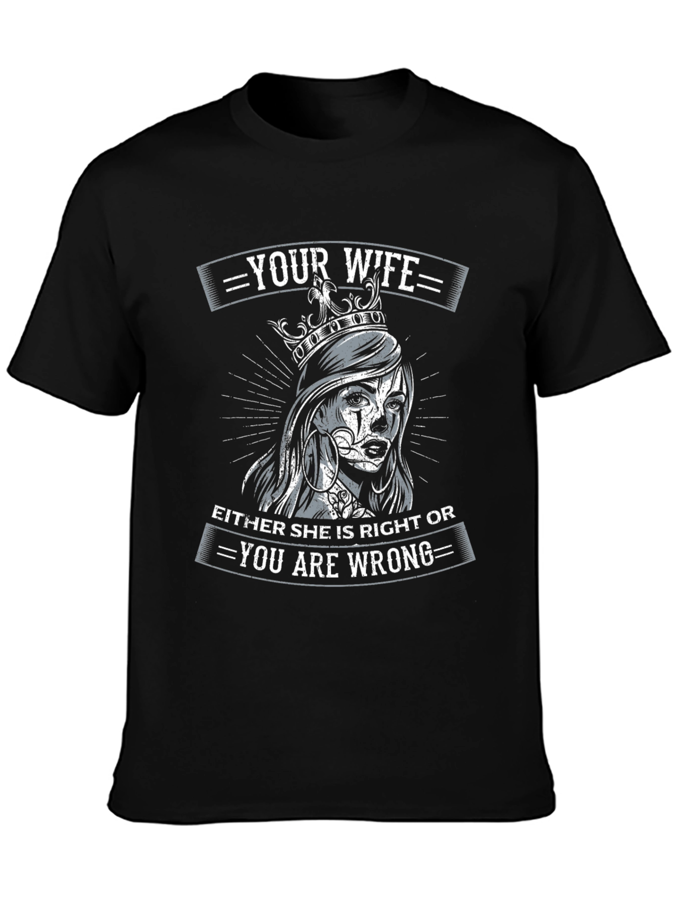 Wife Always Right T-Shirt - Funny Graphic Tee