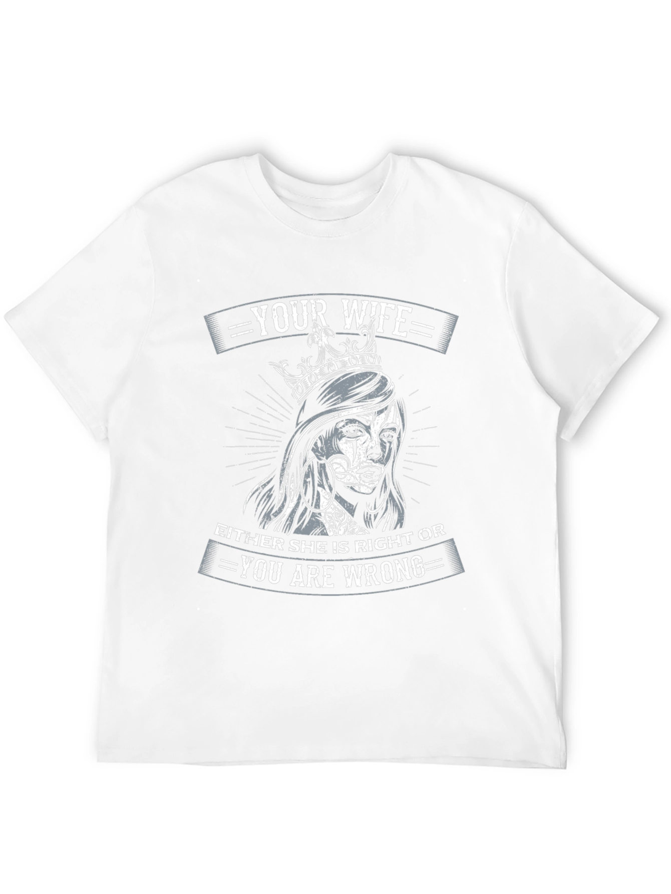 Wife Always Right T-Shirt - Funny Graphic Tee