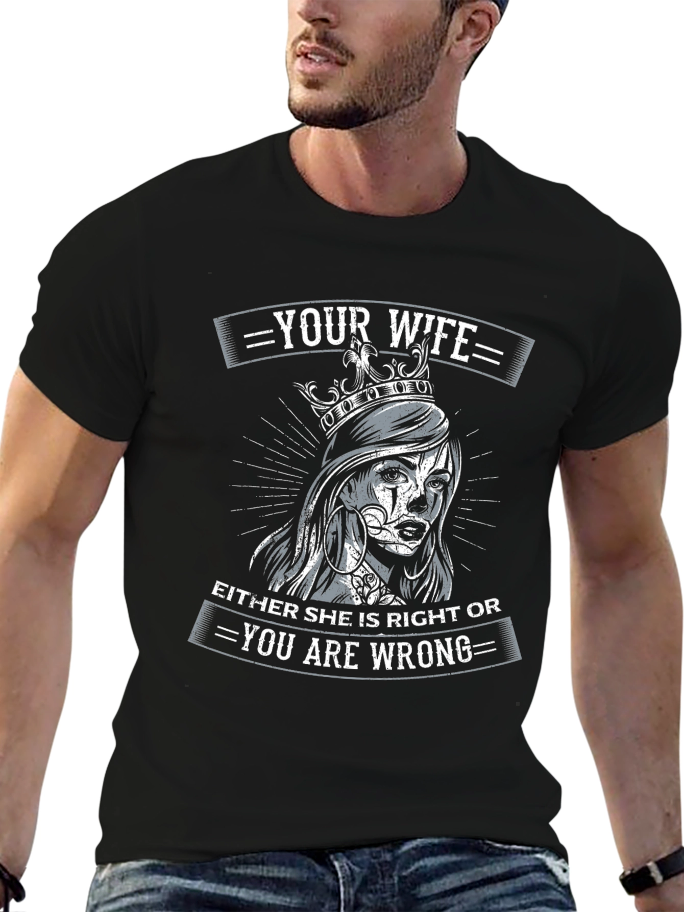 Wife Always Right T-Shirt - Funny Graphic Tee