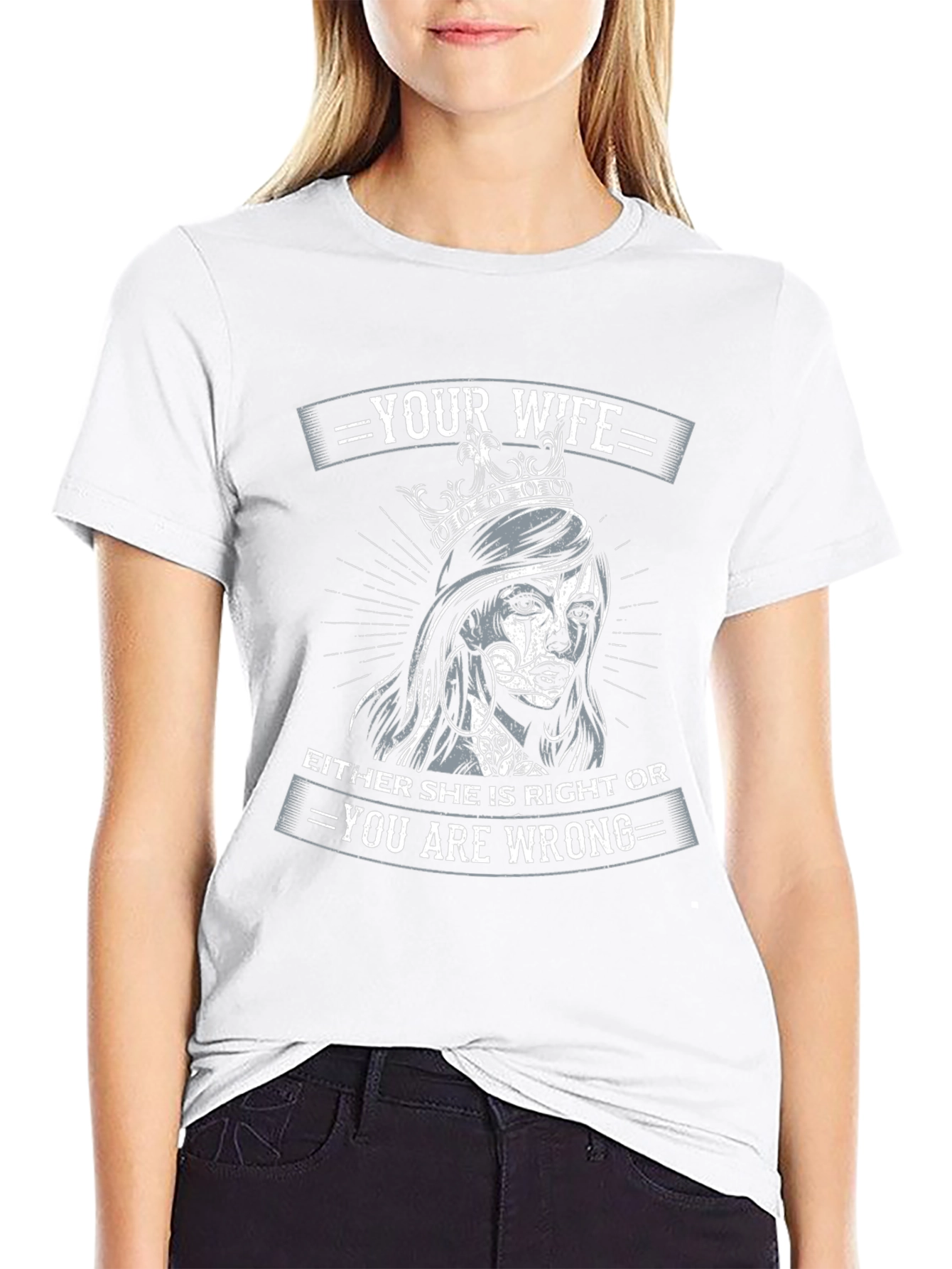 Wife Always Right T-Shirt - Funny Graphic Tee