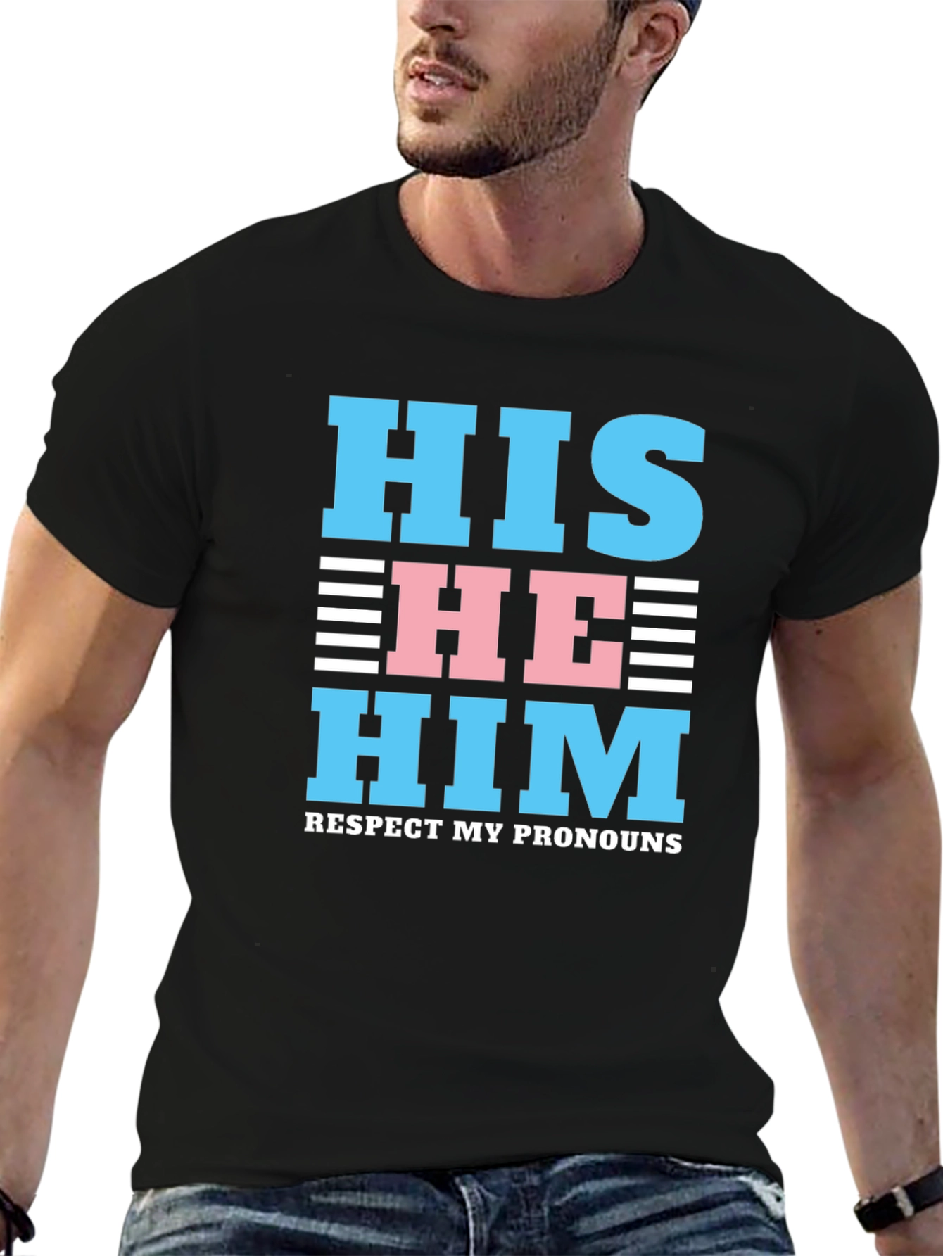 Respect My Pronouns T-Shirt - HIS HE HIM Design