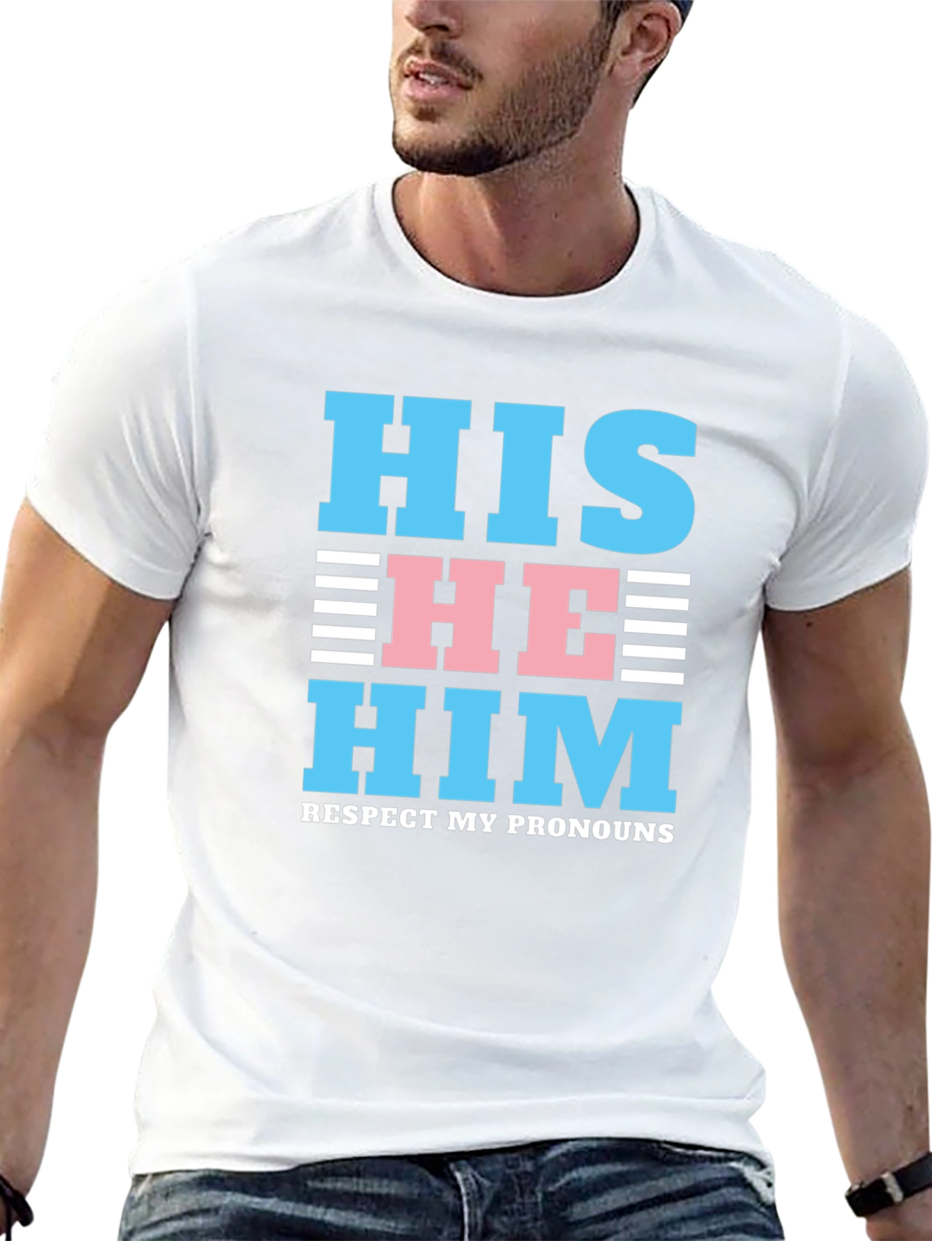 Respect My Pronouns T-Shirt - HIS HE HIM Design