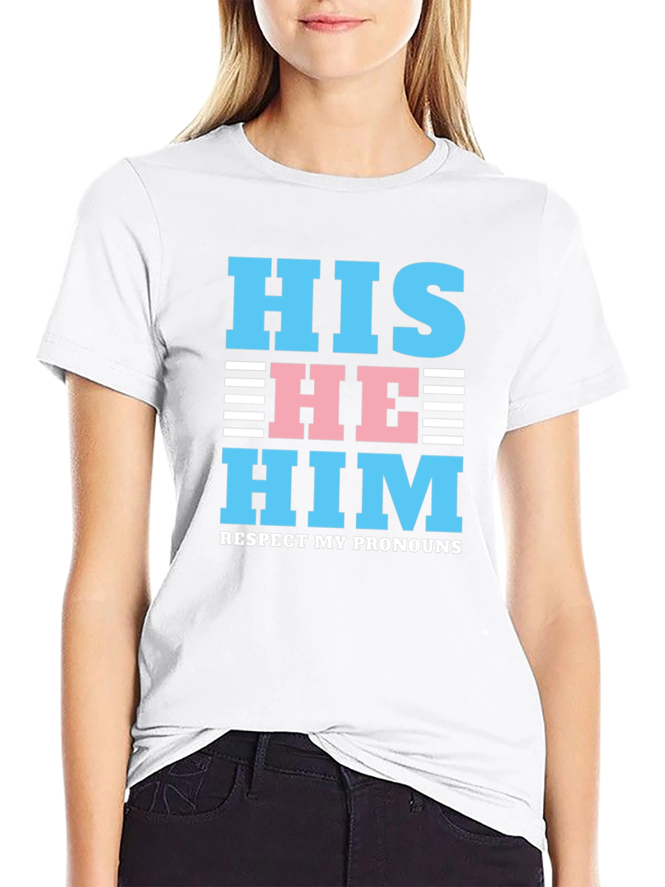 Respect My Pronouns T-Shirt - HIS HE HIM Design