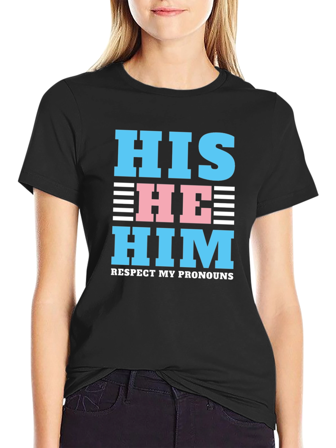 Respect My Pronouns T-Shirt - HIS HE HIM Design