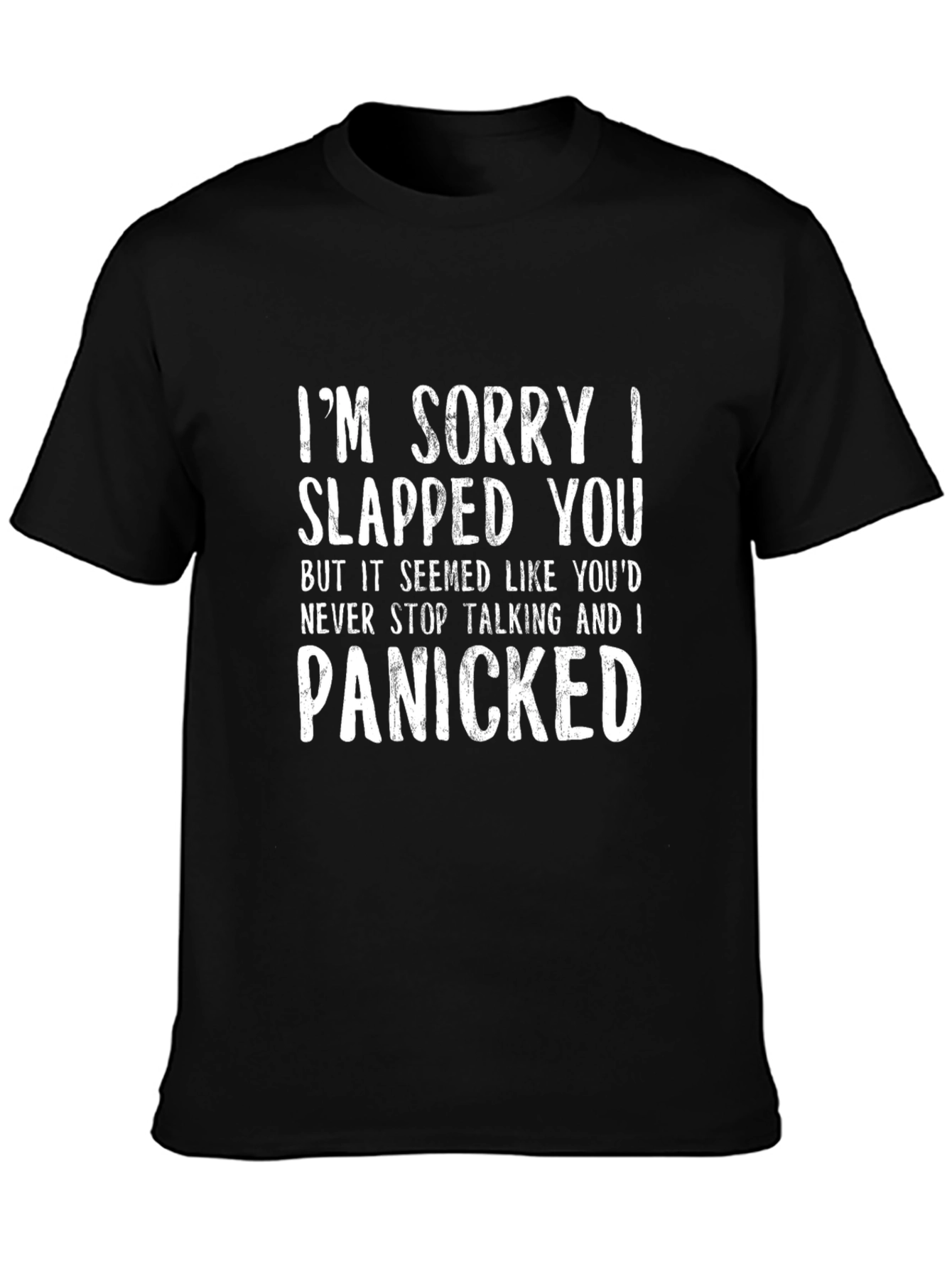 Funny I Panicked Graphic T-Shirt