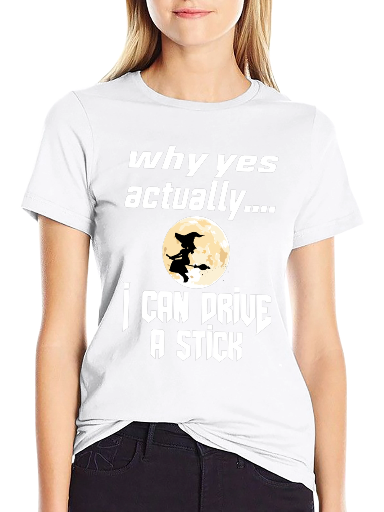 Why Yes Actually...T-Shirt