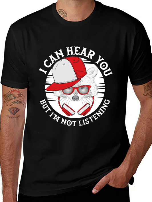 Funny Raccoon T-Shirt - I Can Hear You But Im Not Listening