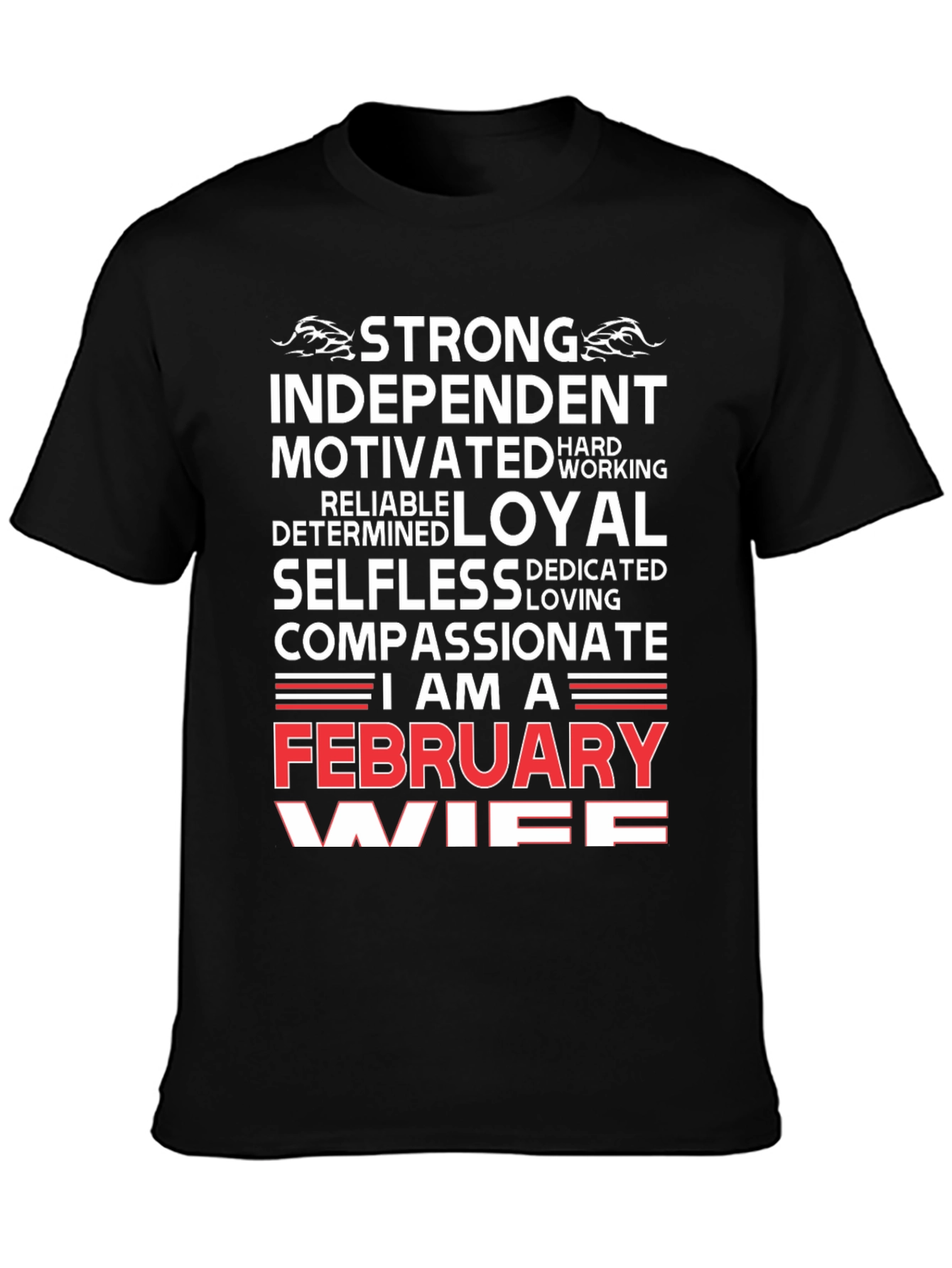 February Wife Graphic T-Shirt - Strong Independent Loyal