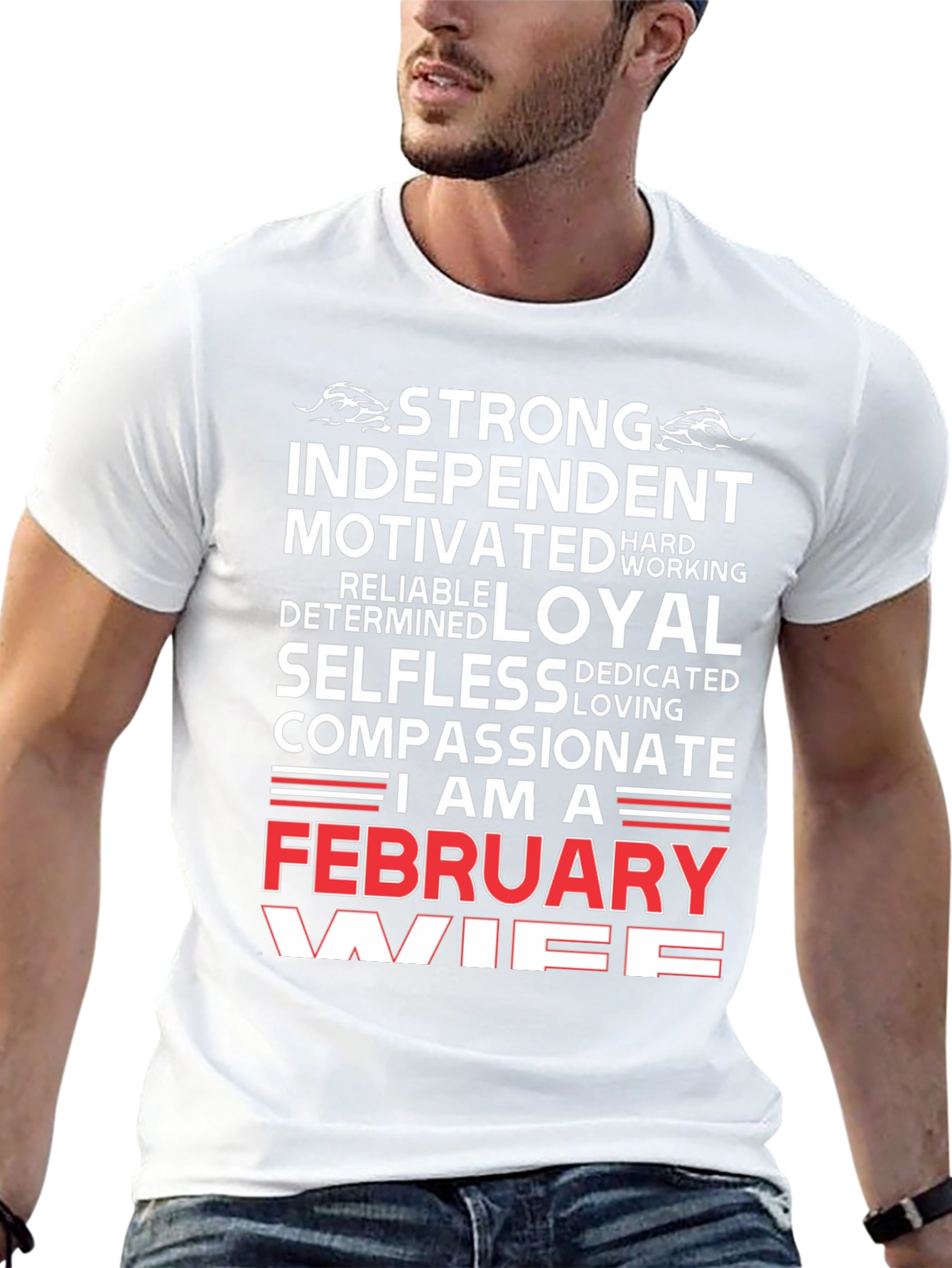 February Wife Graphic T-Shirt - Strong Independent Loyal