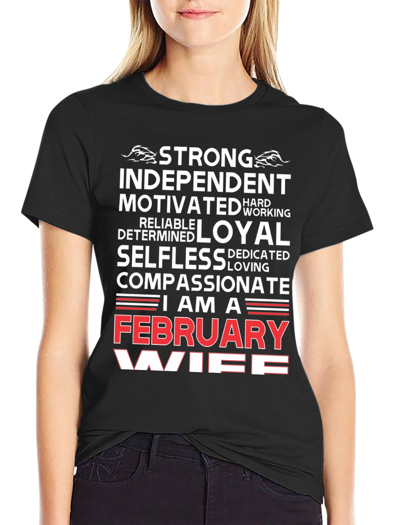 February Wife Graphic T-Shirt - Strong Independent Loyal