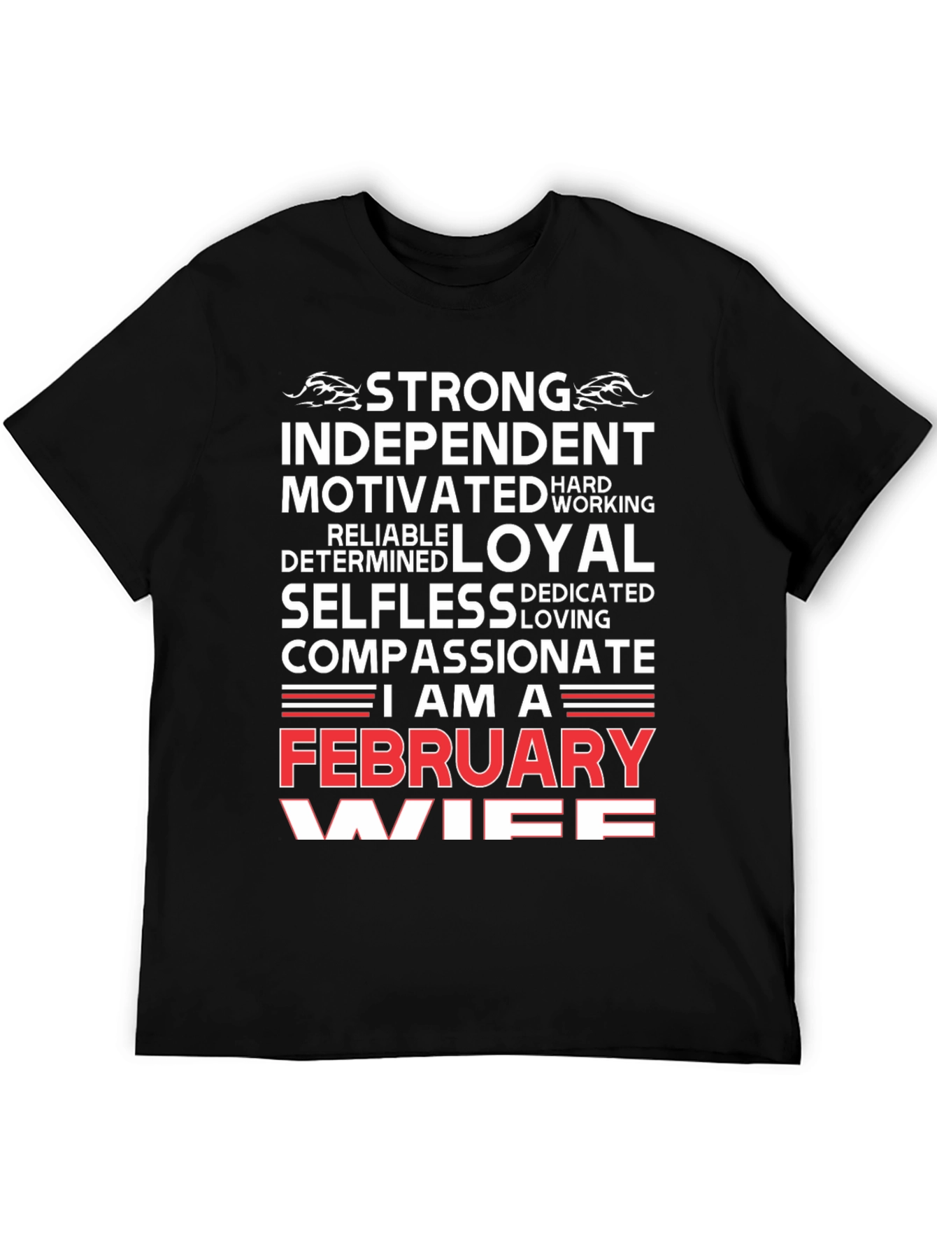 February Wife Graphic T-Shirt - Strong Independent Loyal