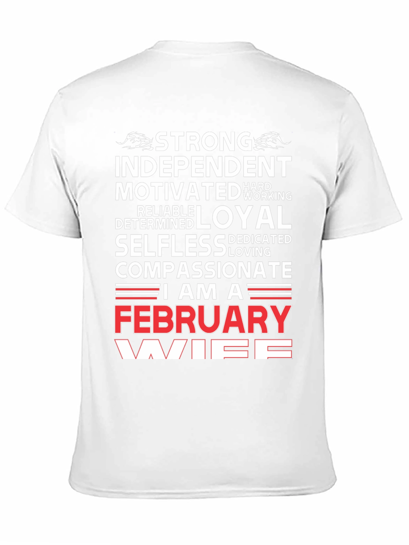 February Wife Graphic T-Shirt - Strong Independent Loyal