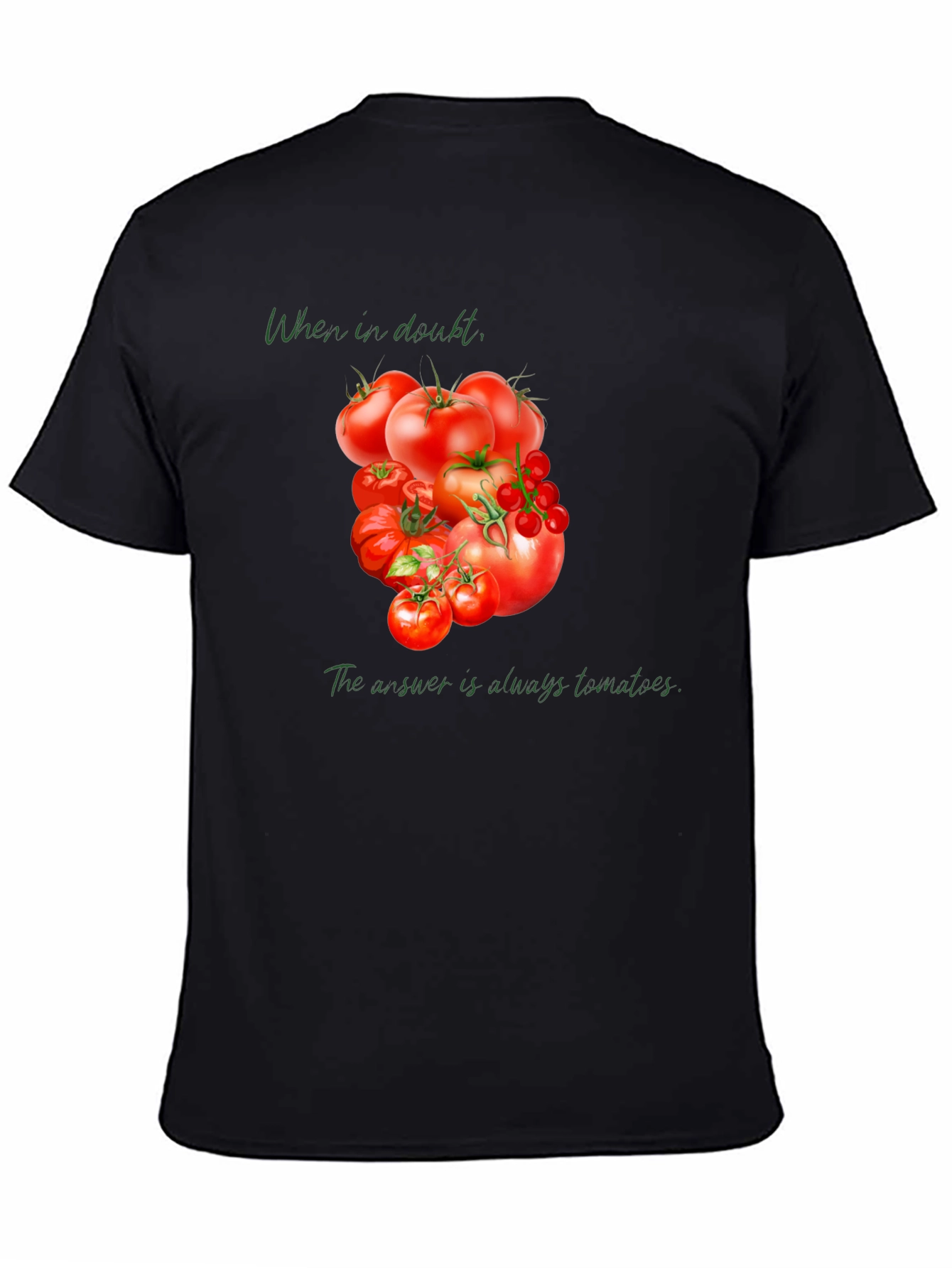 Tomato Lover Tee: When in Doubt...