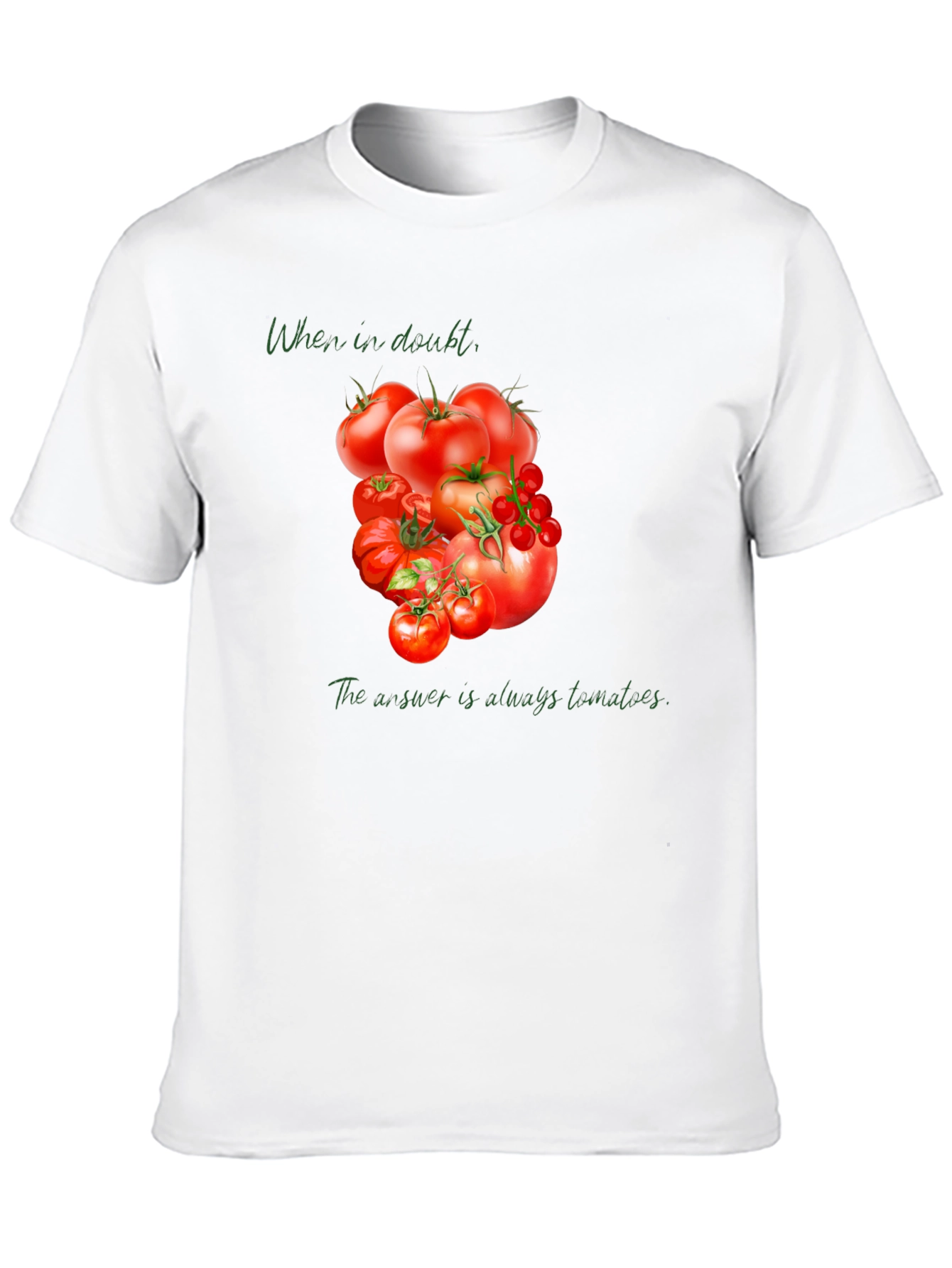 Tomato Lover Tee: When in Doubt...