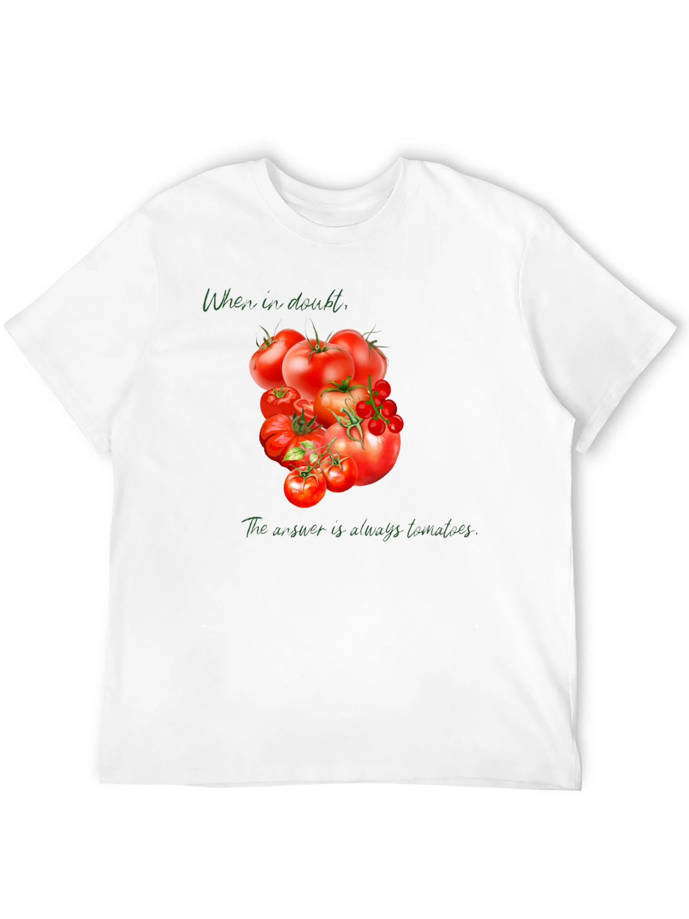 Tomato Lover Tee: When in Doubt...
