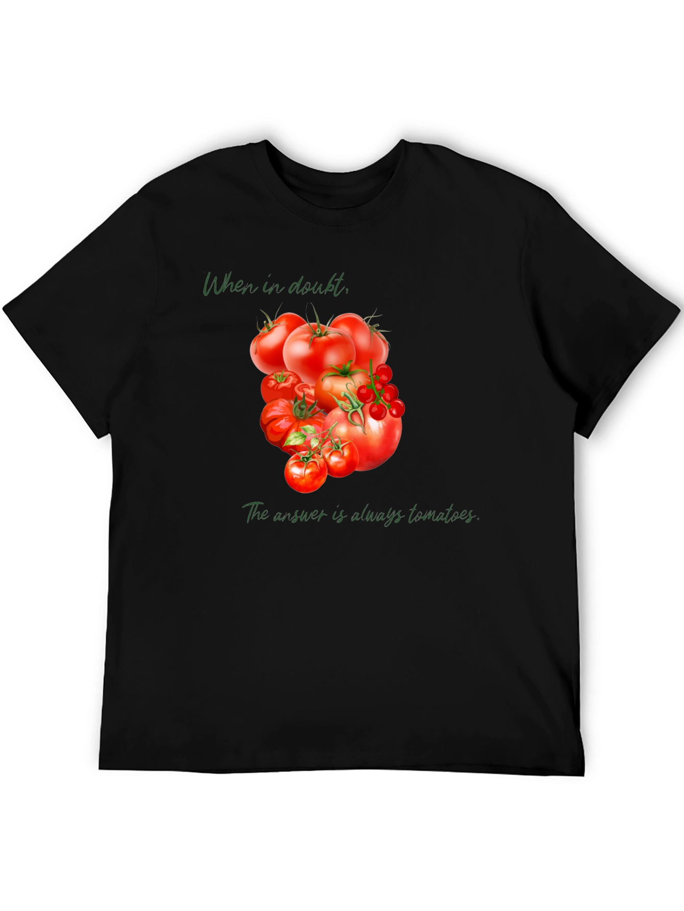 Tomato Lover Tee: When in Doubt...