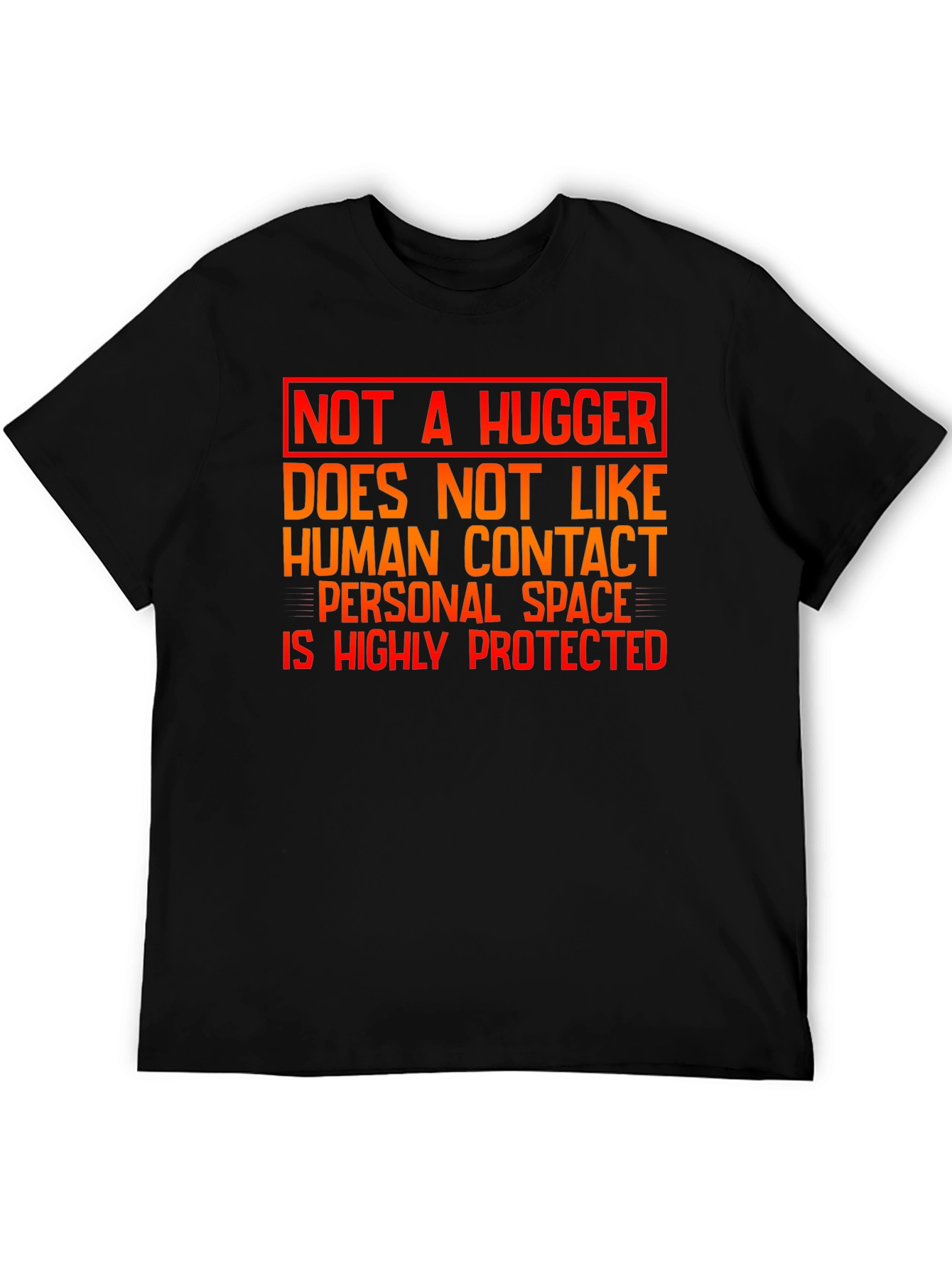 Not A Hugger Graphic Tee - Personal Space Shirt