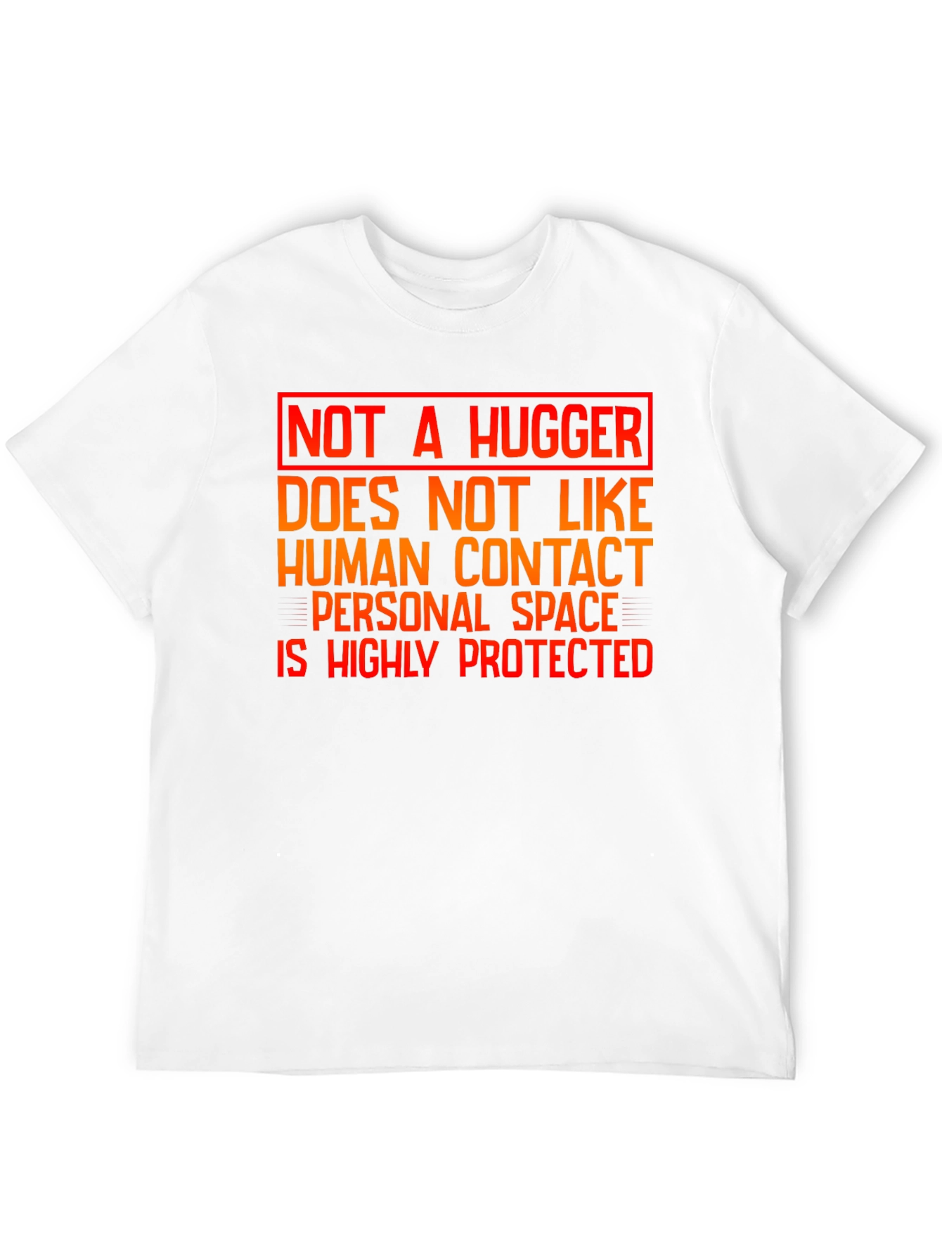 Not A Hugger Graphic Tee - Personal Space Shirt