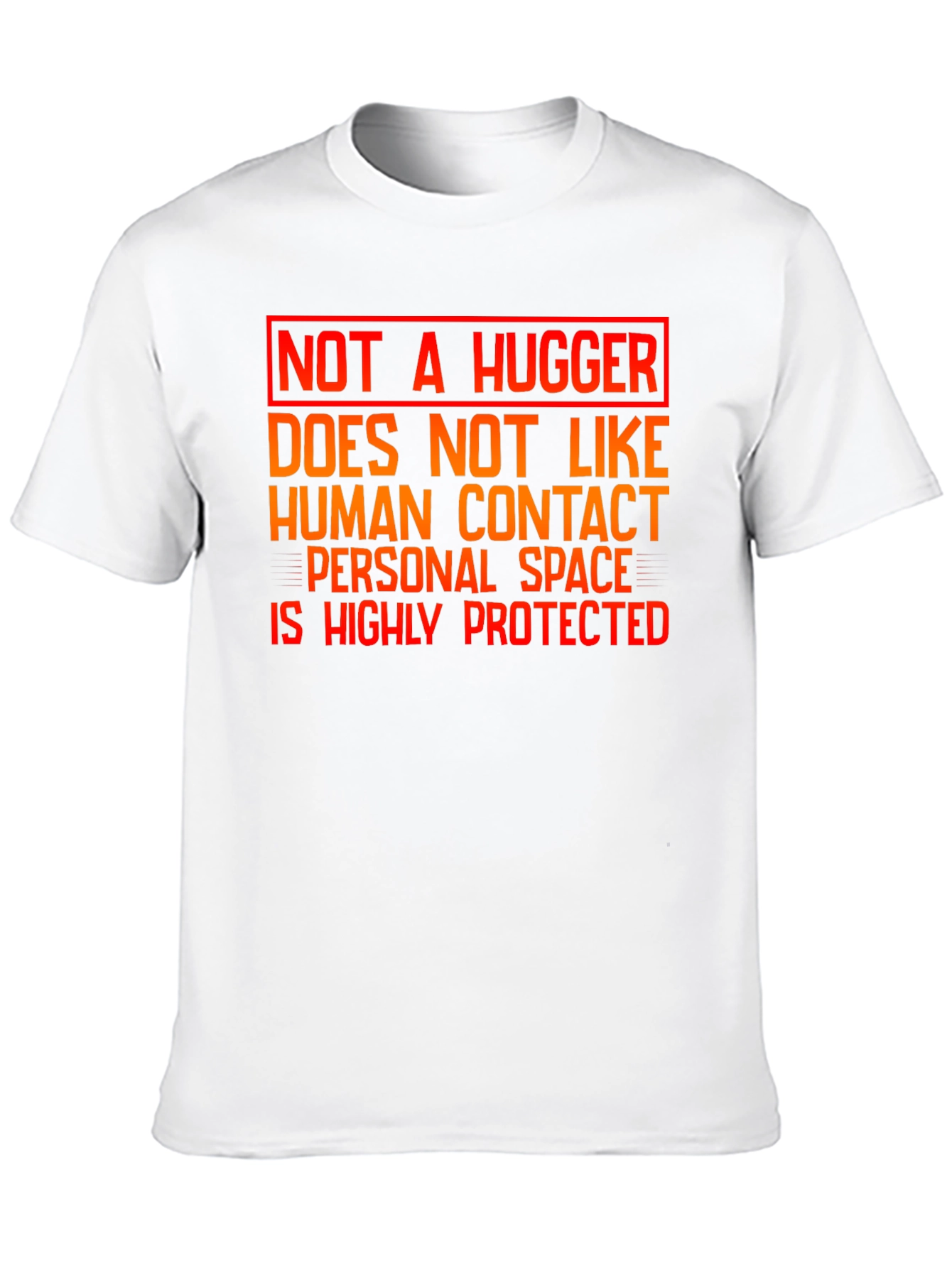 Not A Hugger Graphic Tee - Personal Space Shirt