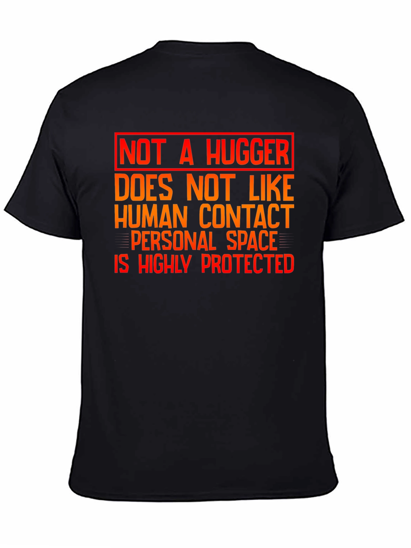 Not A Hugger Graphic Tee - Personal Space Shirt