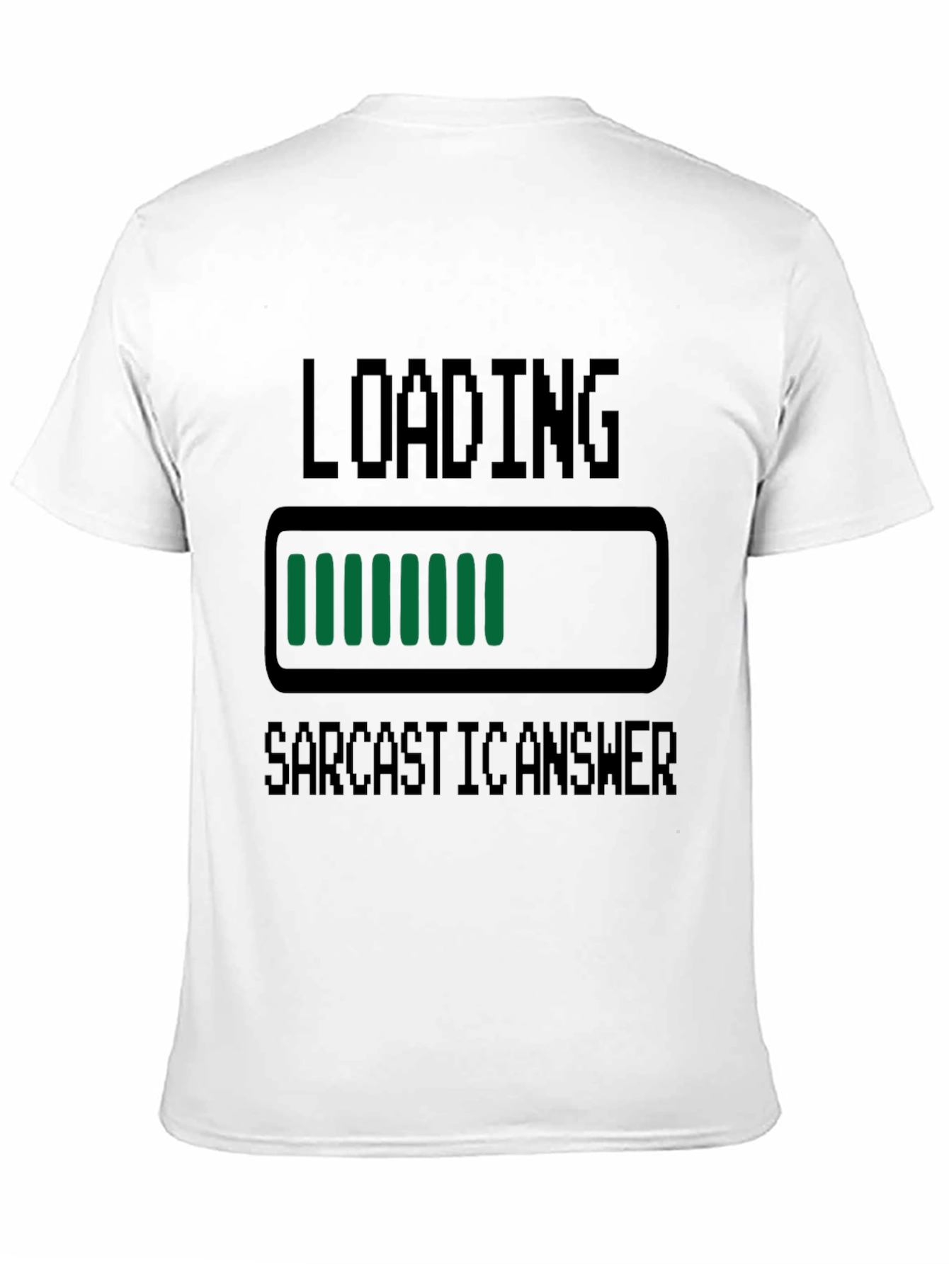 Sarcastic Answer Loading Funny T-Shirt