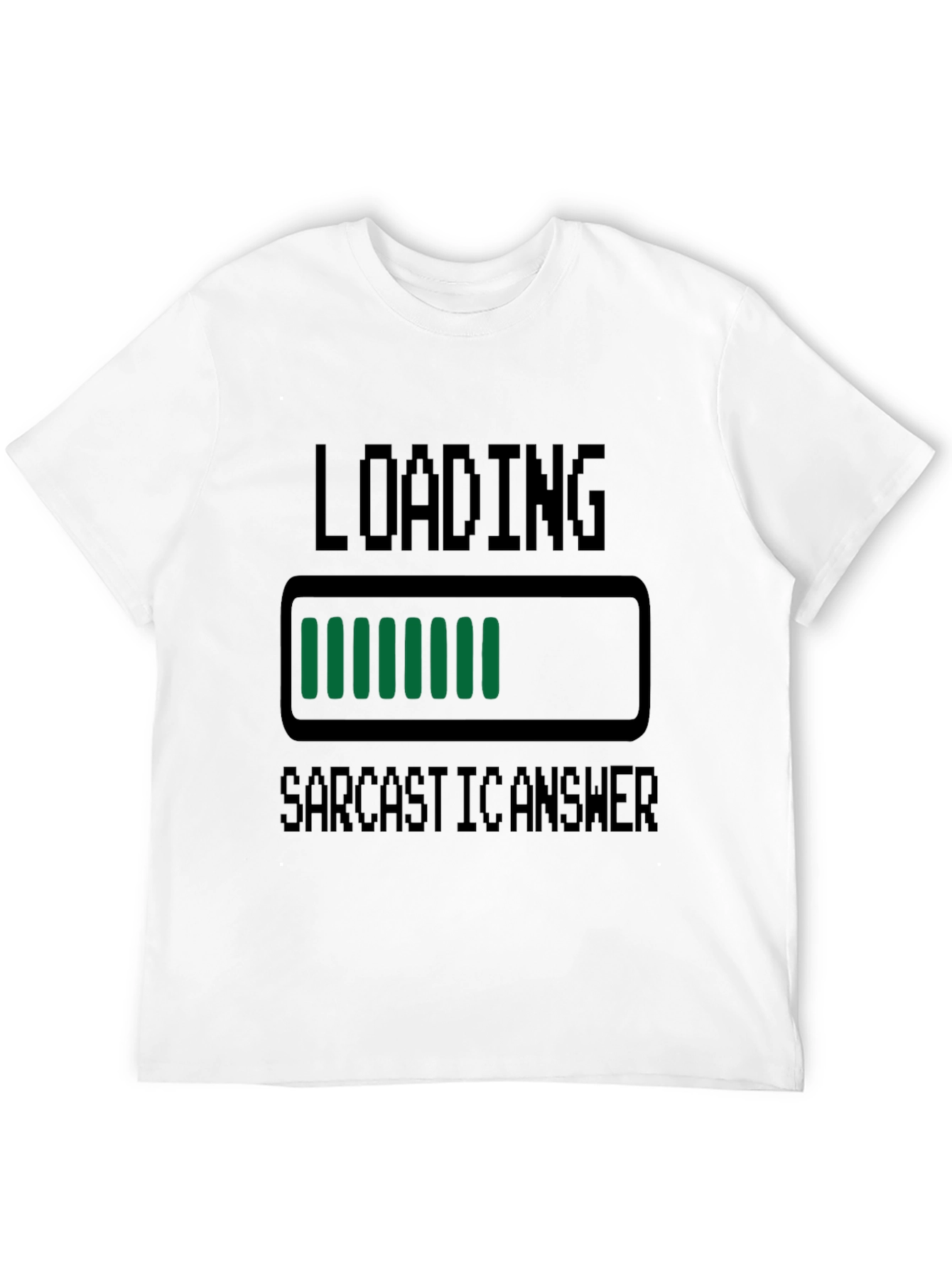Sarcastic Answer Loading Funny T-Shirt