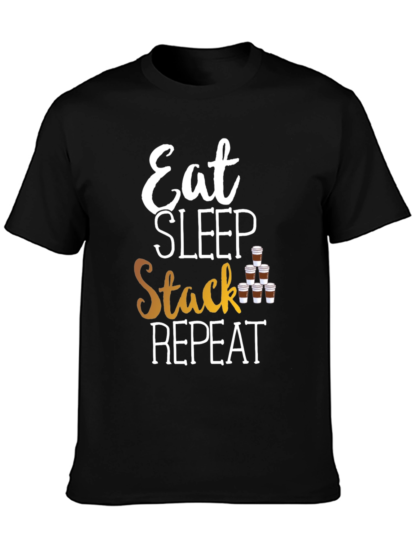Eat Sleep Stack Repeat T-Shirt - Coffee Lover Tee