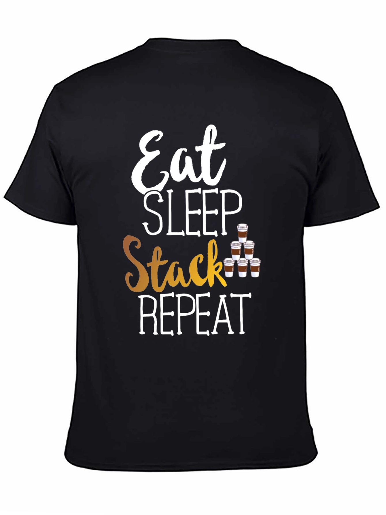 Eat Sleep Stack Repeat T-Shirt - Coffee Lover Tee