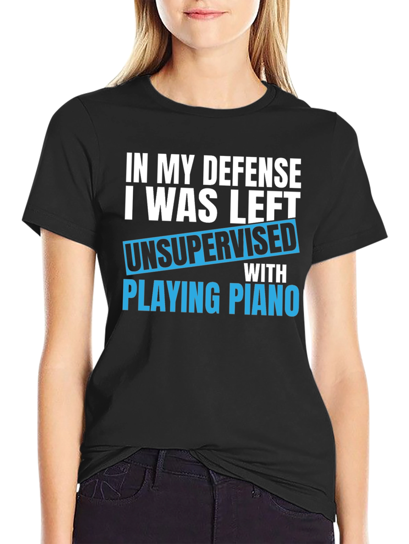 Funny Piano T-Shirt: In My Defense Unsupervised