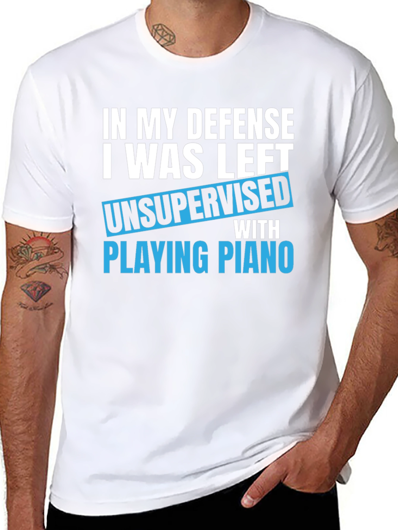 Funny Piano T-Shirt: In My Defense Unsupervised
