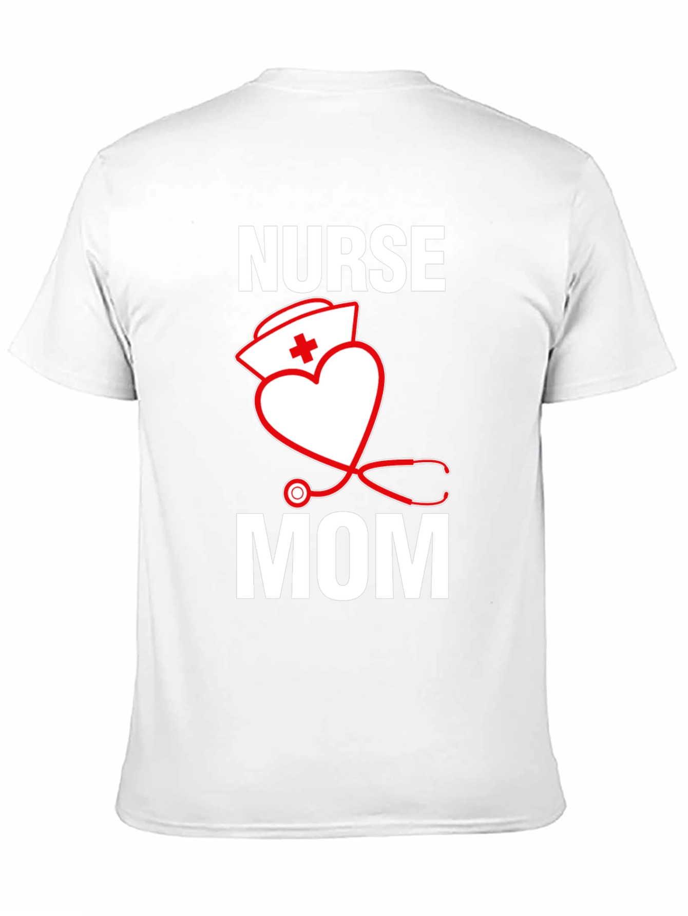 Nurse Mom T-Shirt - Medical Gift