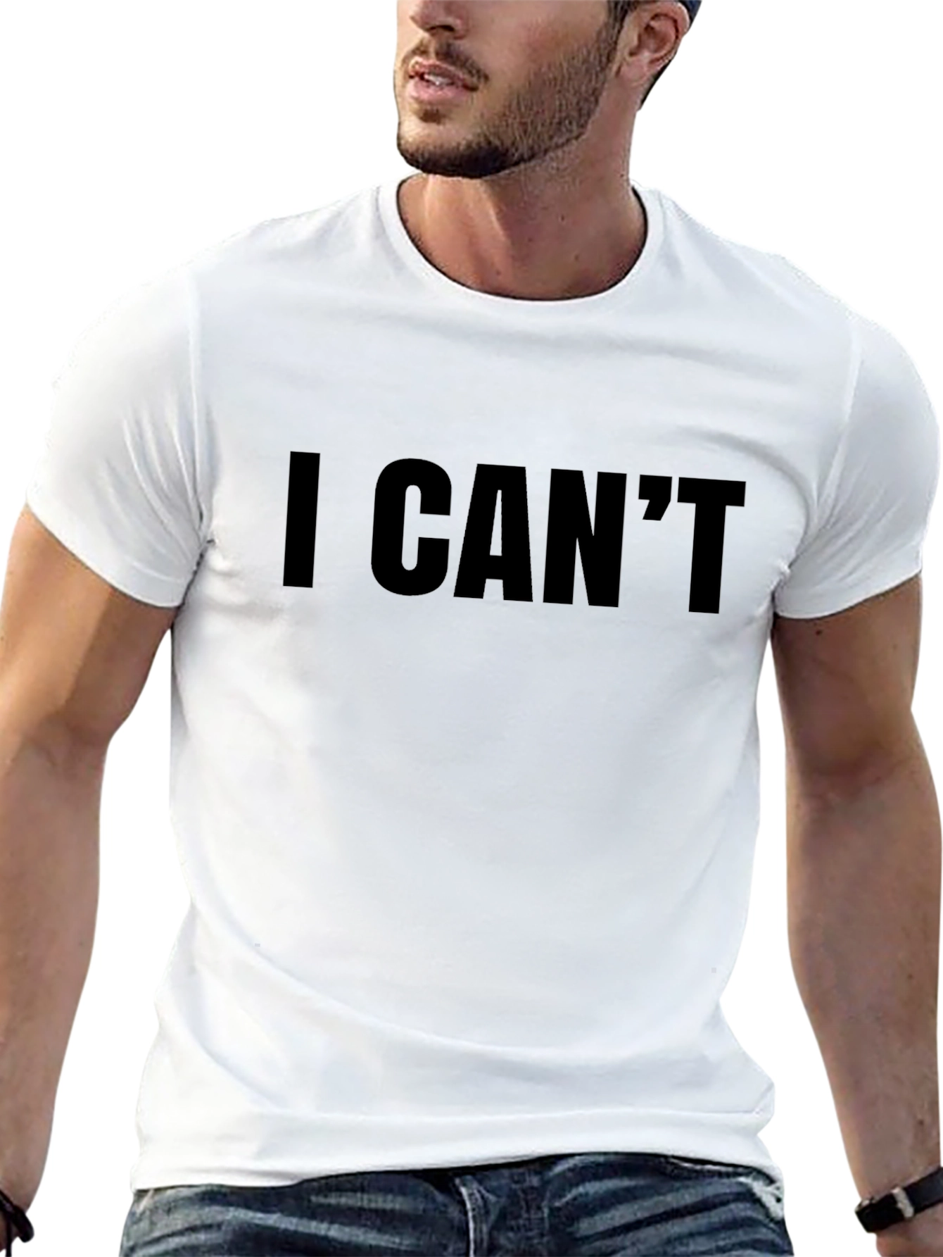 I Cant Graphic T-Shirt - Funny Statement Tee