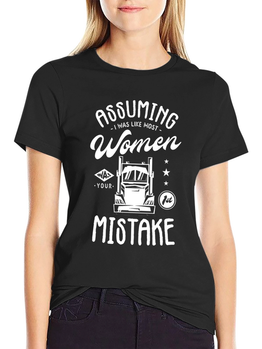 Assuming Women Trucker T-Shirt
