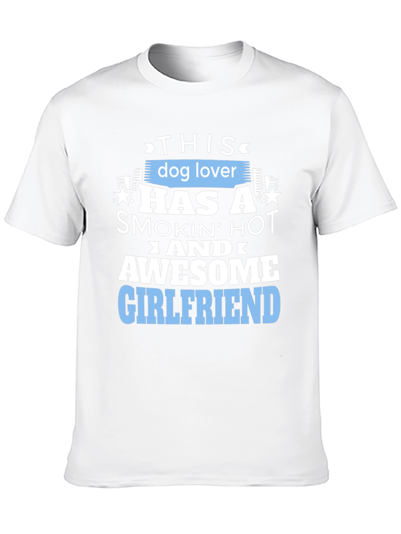 Dog Lover Awesome Girlfriend Graphic Tee