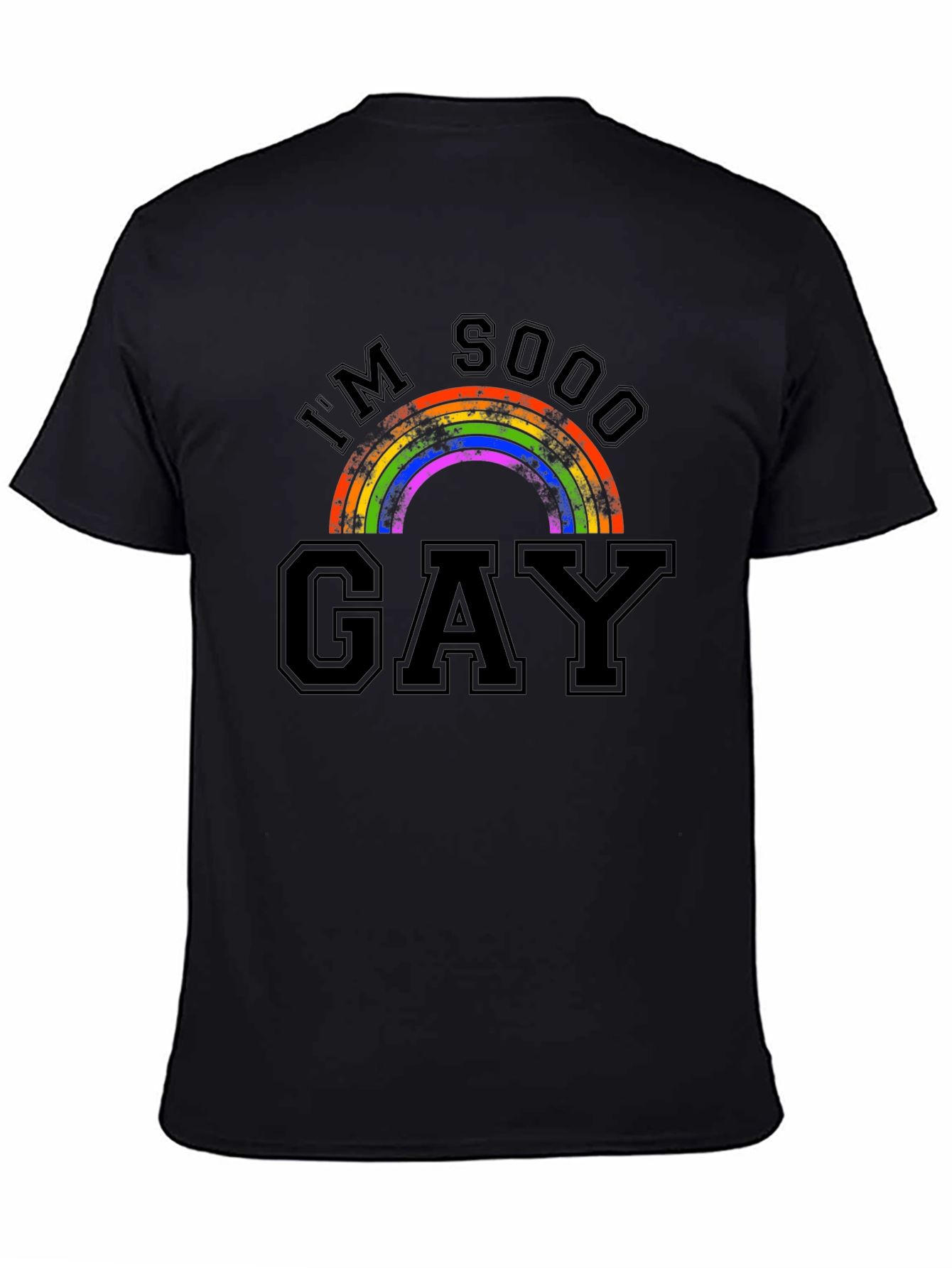 Im Sooo Gay Rainbow Pride T-Shirt