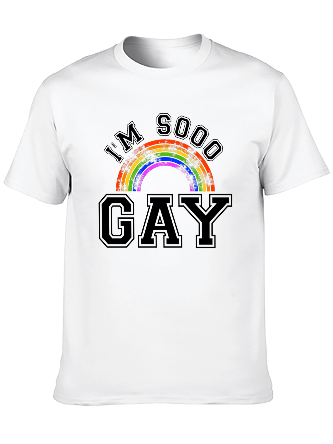 Im Sooo Gay Rainbow Pride T-Shirt