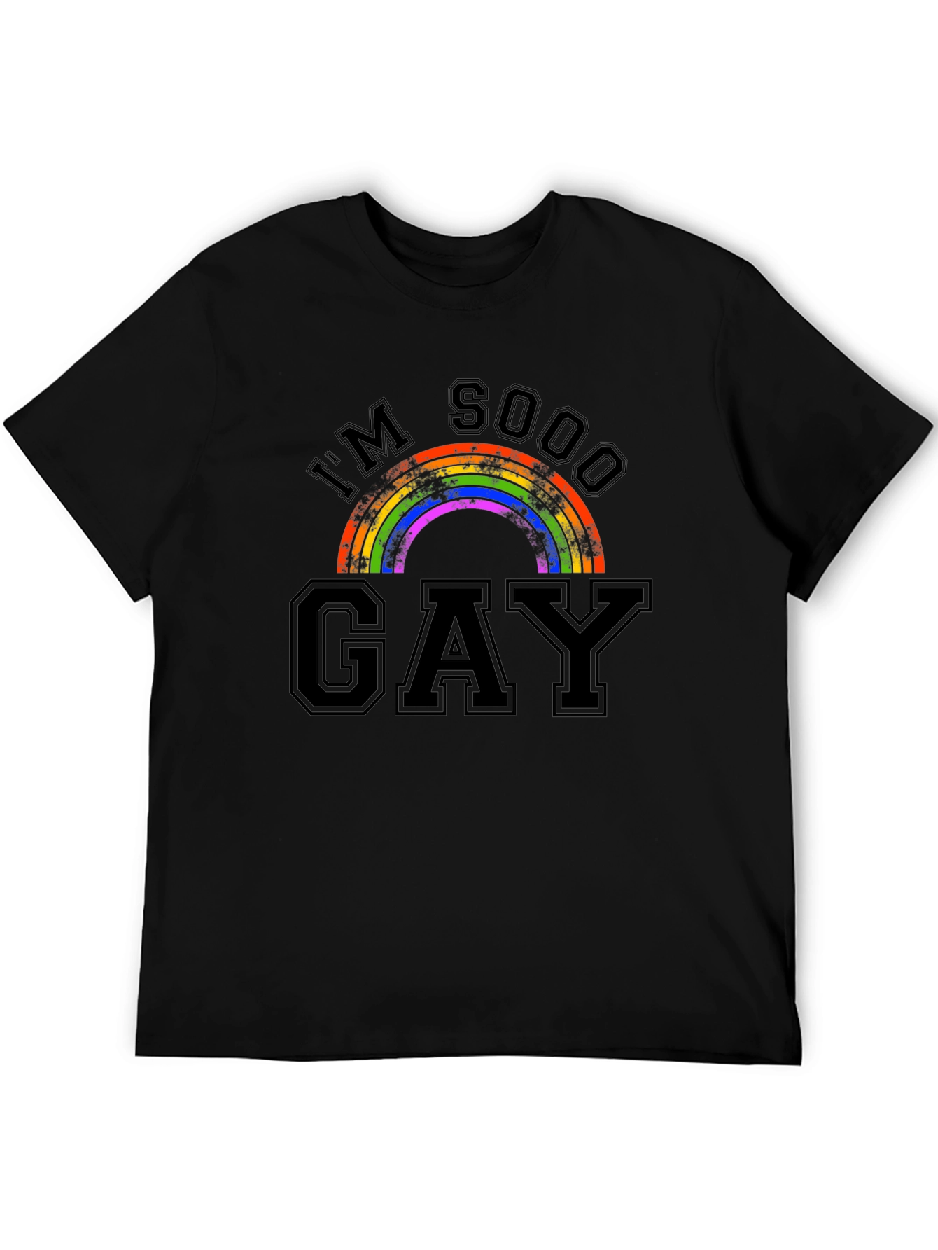 Im Sooo Gay Rainbow Pride T-Shirt