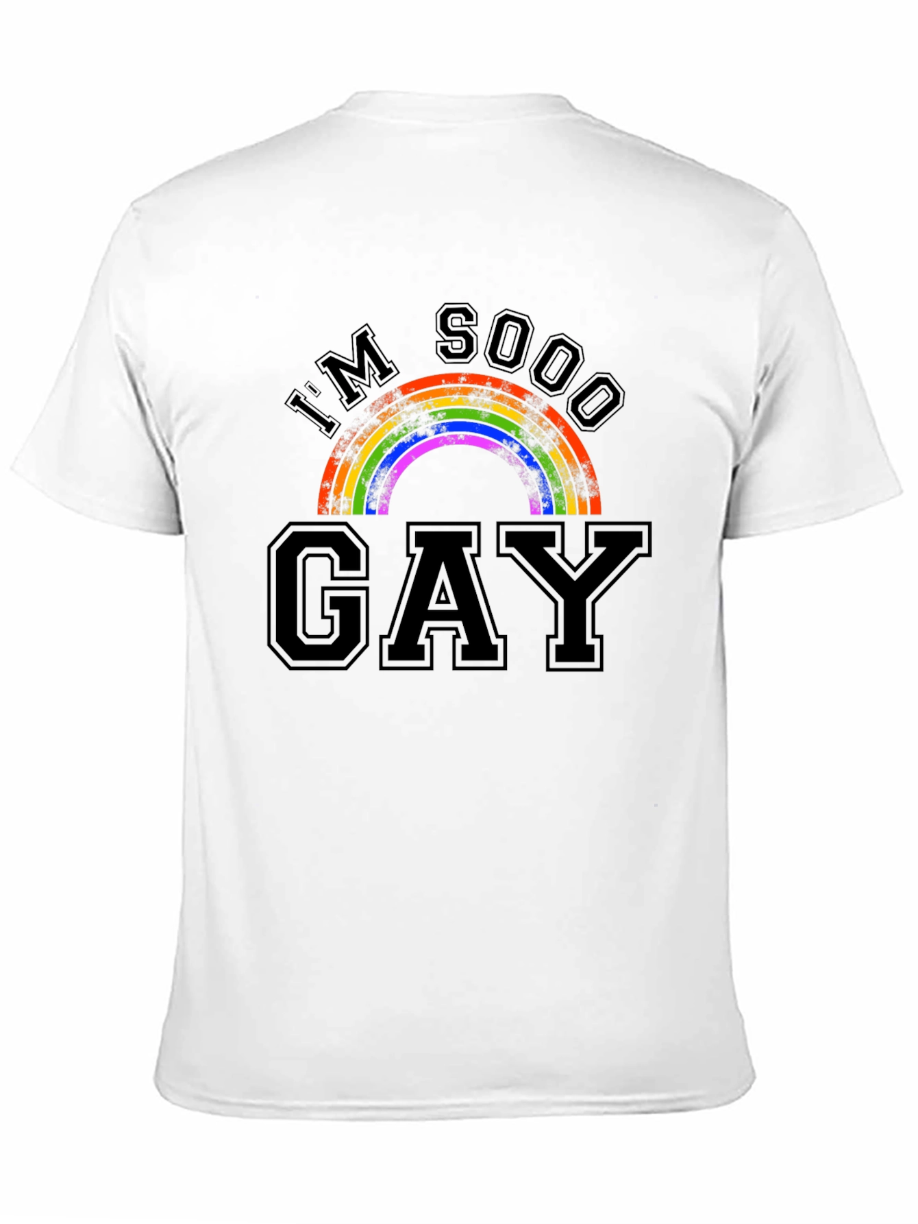 Im Sooo Gay Rainbow Pride T-Shirt