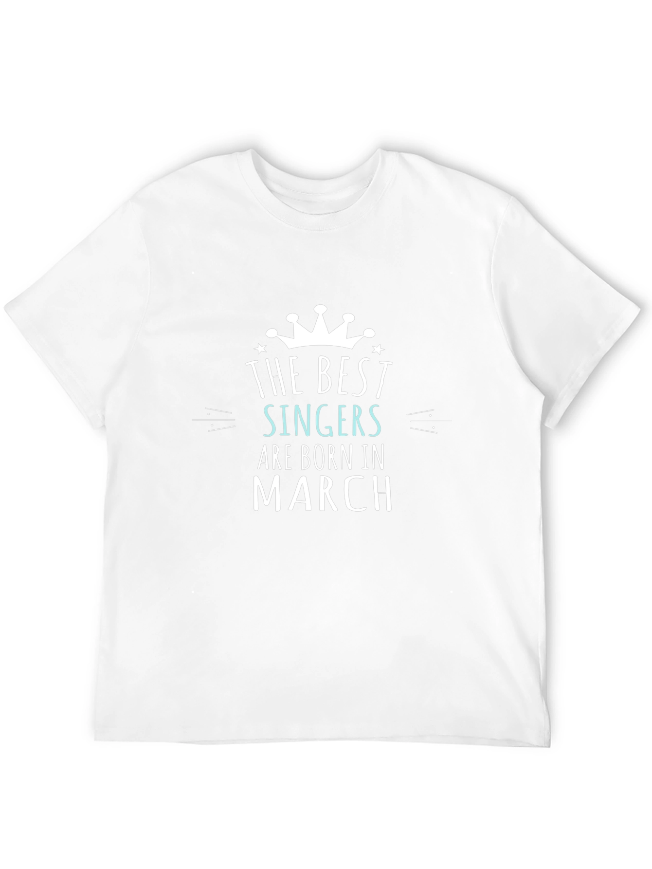 Best Singers Born in March Black Tee Shirt