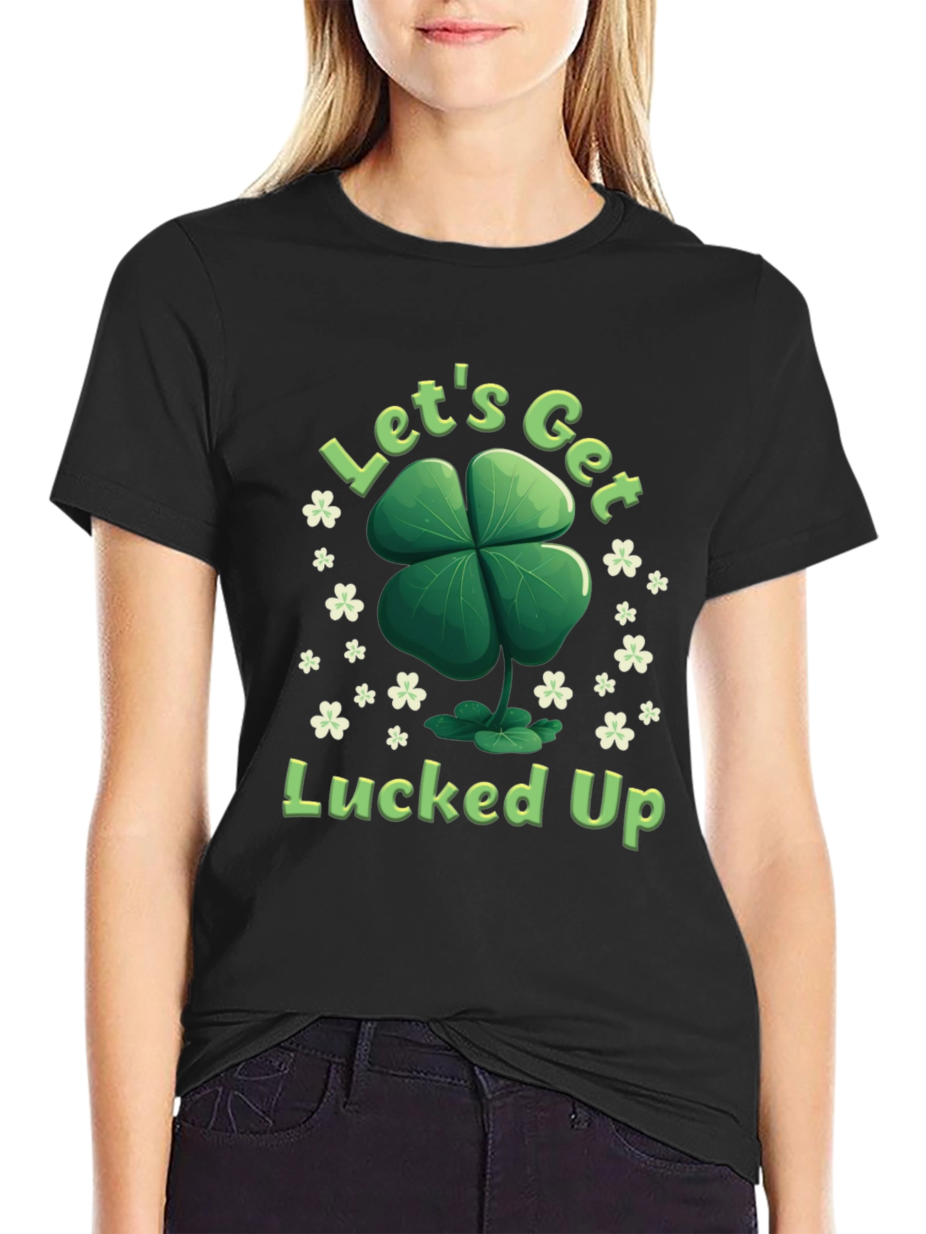 Lucky Clover T-Shirt - Lets Get Lucked Up