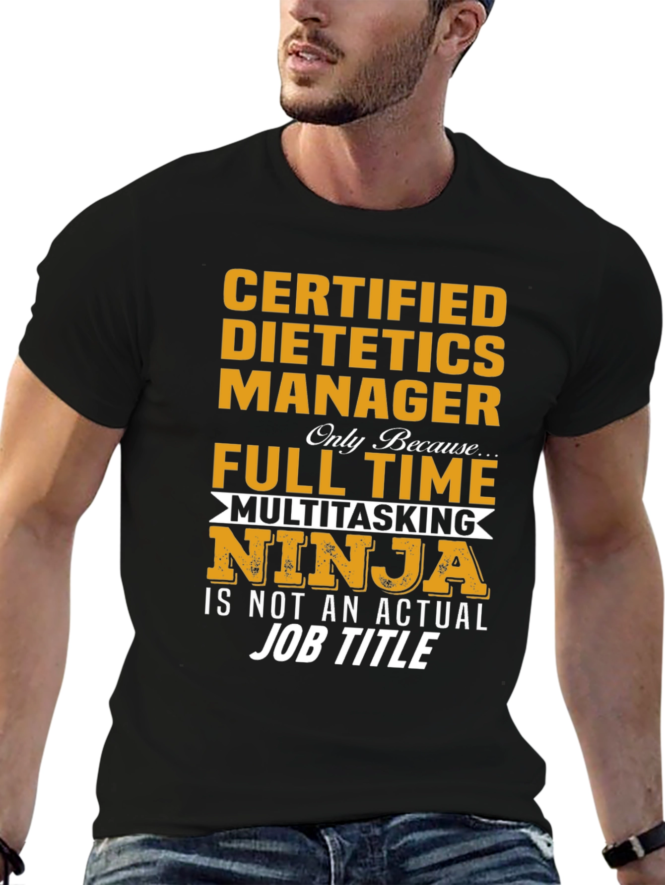 Certified Dietetics Manager Full Time Multitasking Ninja T-Shirt